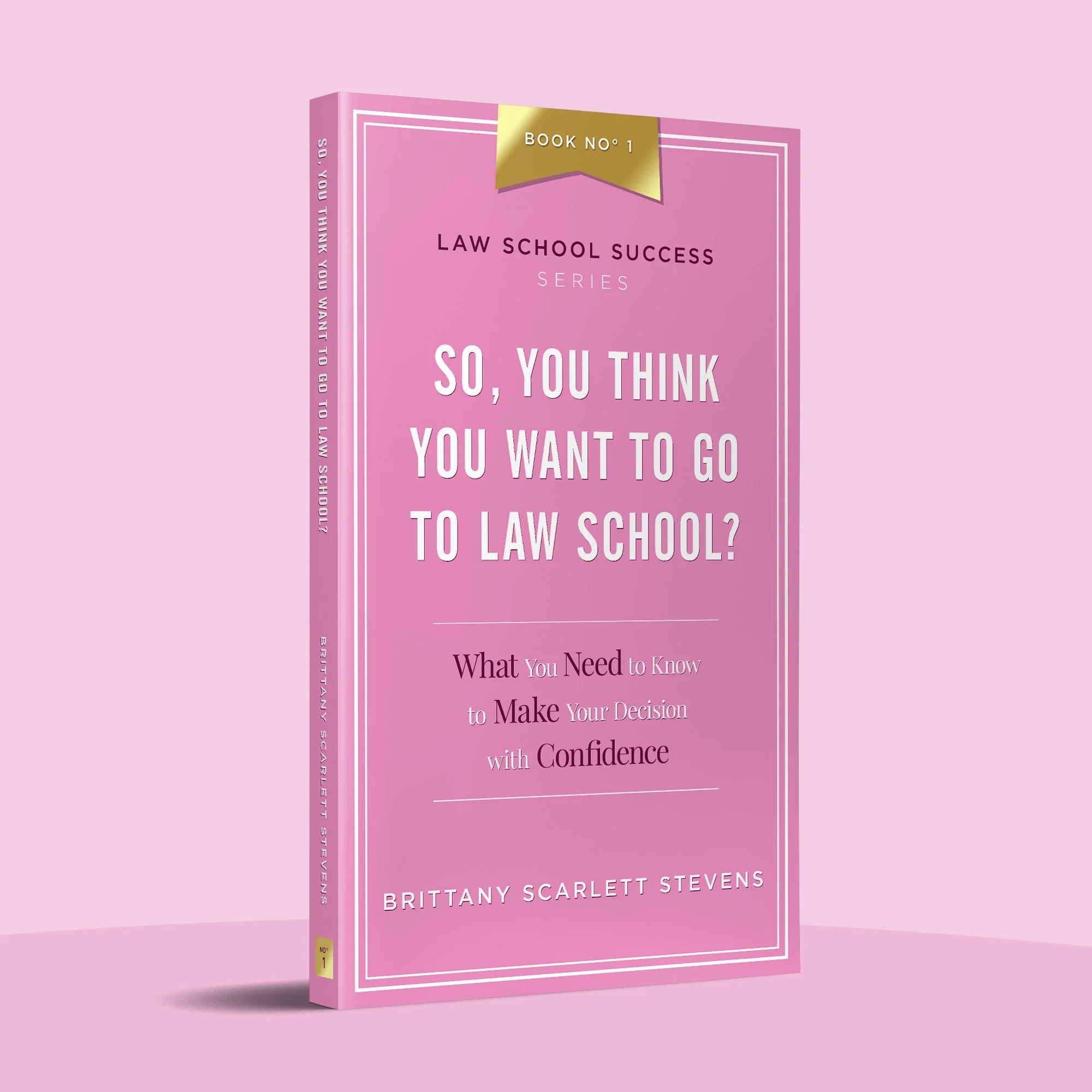 So, You Think You Want to Go to Law School?