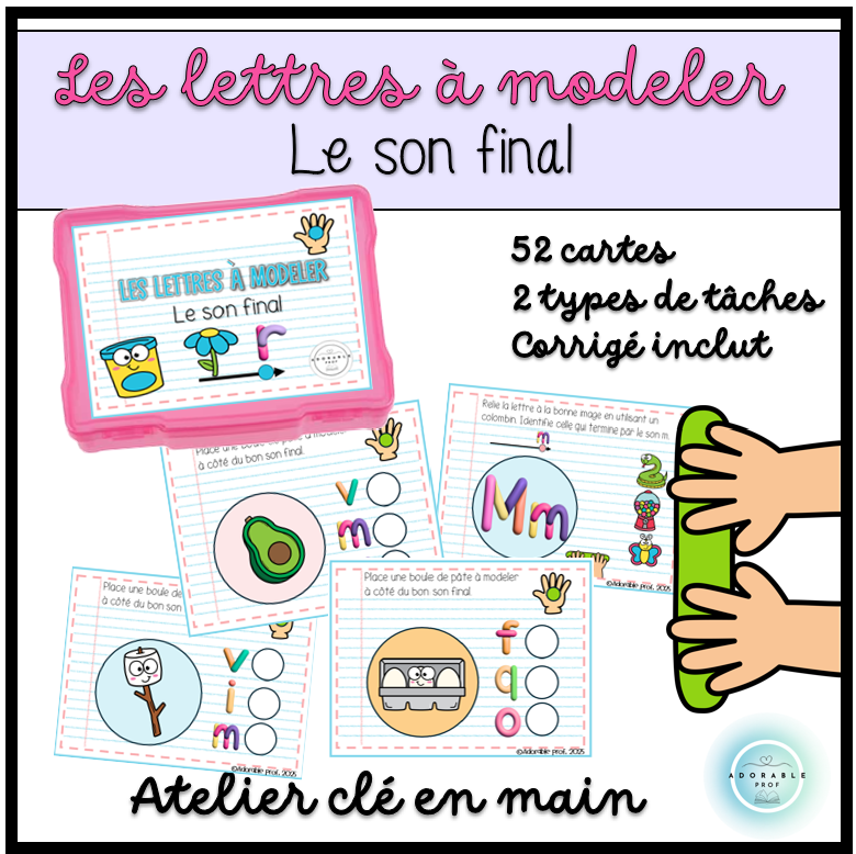 Les lettres à modeler- Le son final