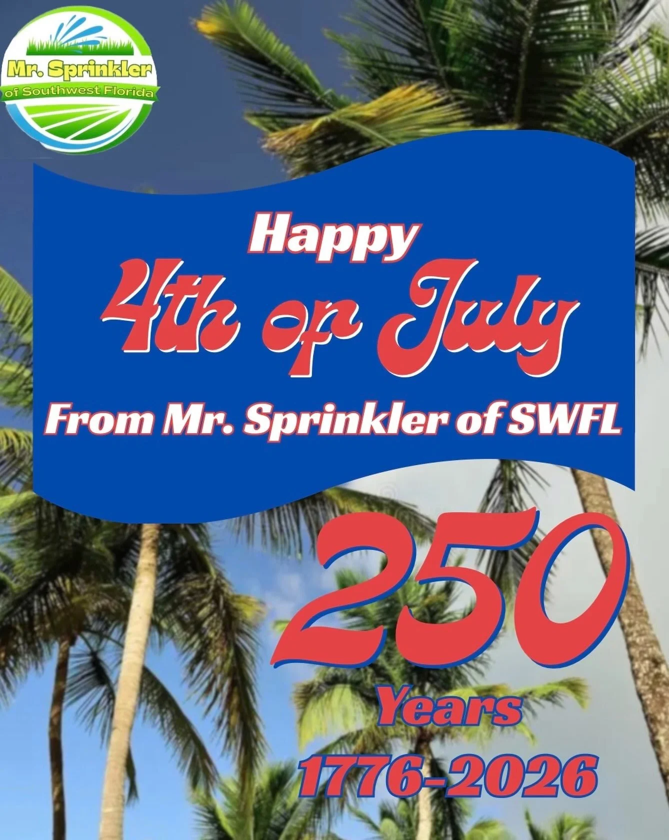 Happy 4th of July Mr. Sprinkler of SWFL! 🎆

#supportlocalbusiness #puntagordafl #portcharlotte #irrigationsolutions