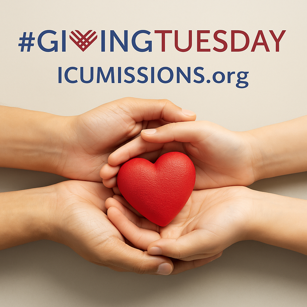 Giving Tuesday — Supporting ICUMissions.org