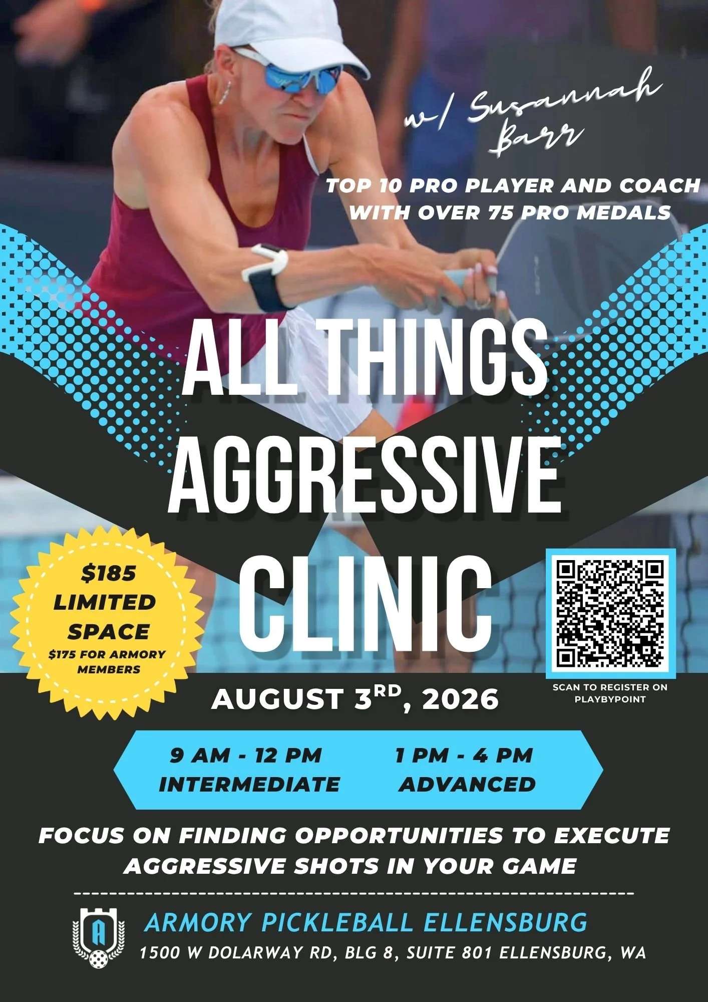 A woman wearing sunglasses and a white cap, participating in a pickleball event, with overlay text promoting a clinic on August 3rd, 2026, at Armory Pickleball Ellensburg, WA, with details on session times, instructor Susannah Barr, and registration QR code.