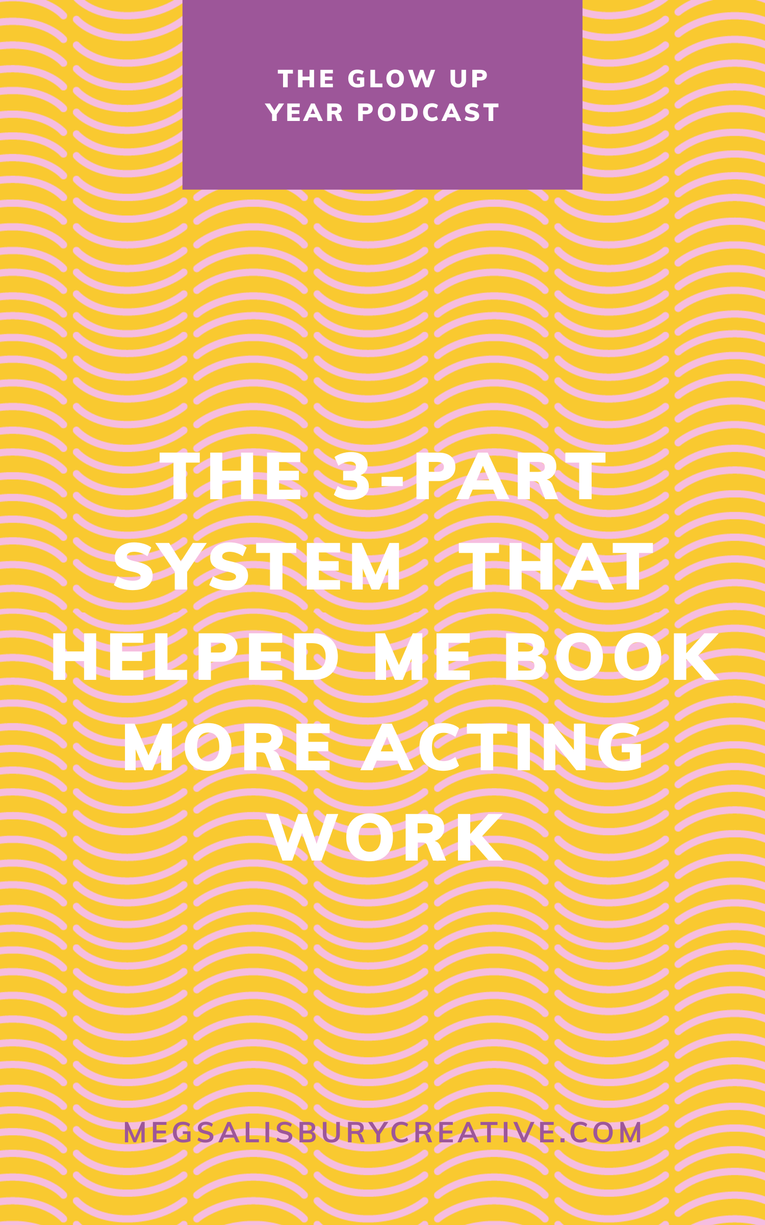 The 3-Part System That Helped Me Book More Acting Work