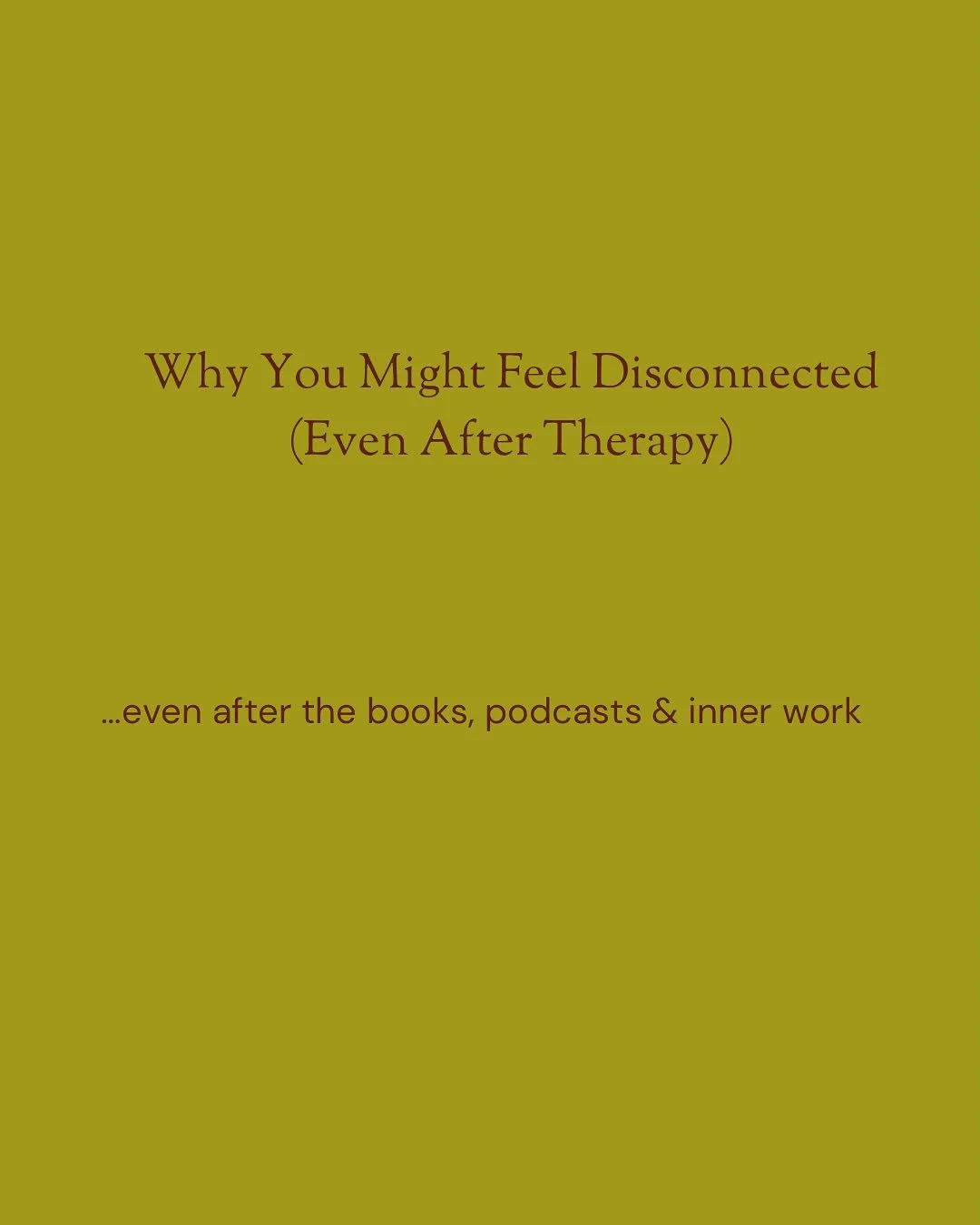 You&rsquo;ve done therapy. You&rsquo;ve read the books. You&rsquo;ve listened to the podcasts.

And yet&mdash;you still feel disconnected. 

You&rsquo;re not broken. You didn&rsquo;t fail therapy.
Sometimes insight hasn&rsquo;t yet turned into integr