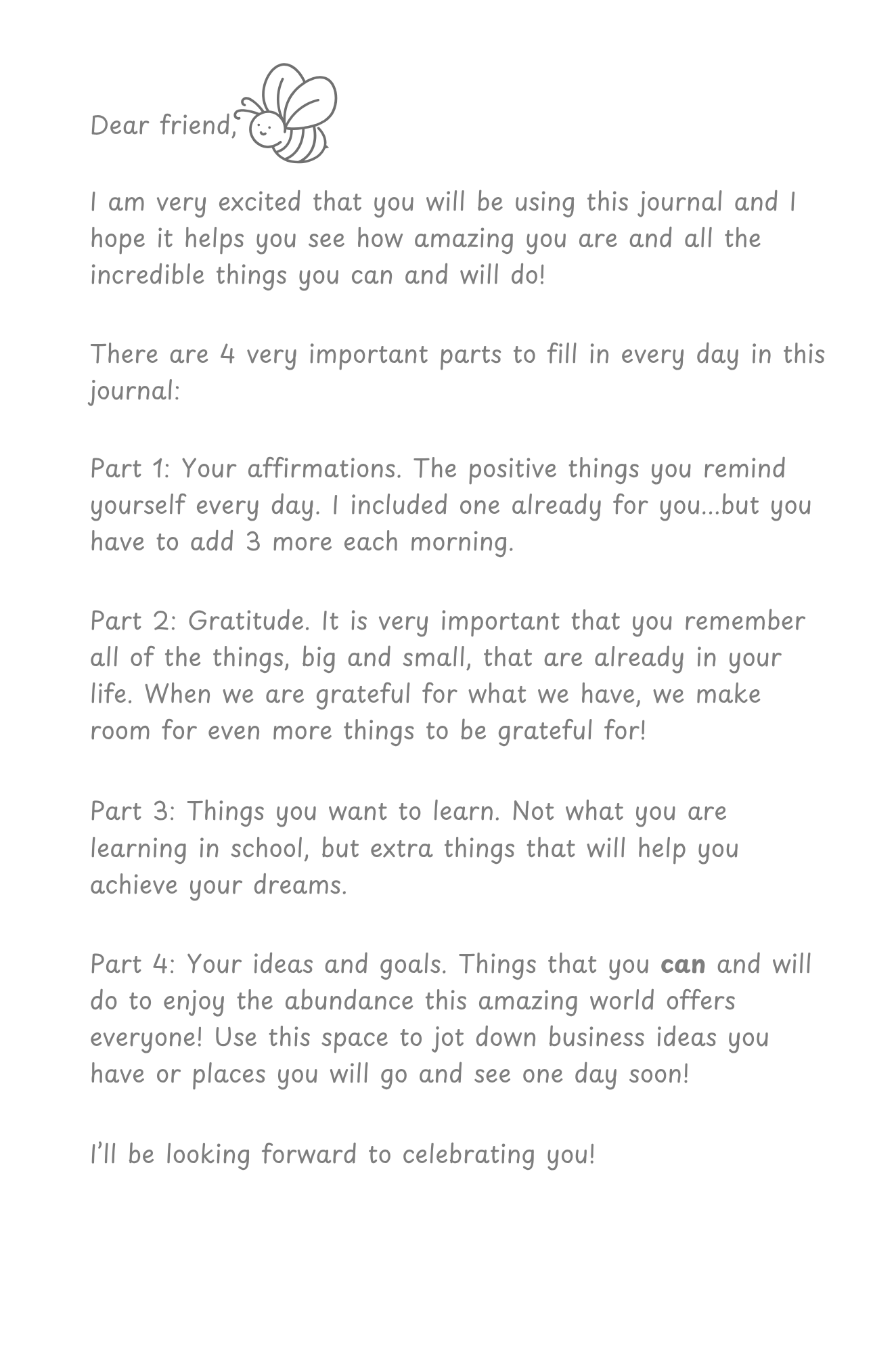 A letter addressed to a friend, with a drawing of a bee in the top left corner. The letter discusses using a journal for daily affirmations, gratitude, learning goals, and ideas and aims to encourage and celebrate the recipient.