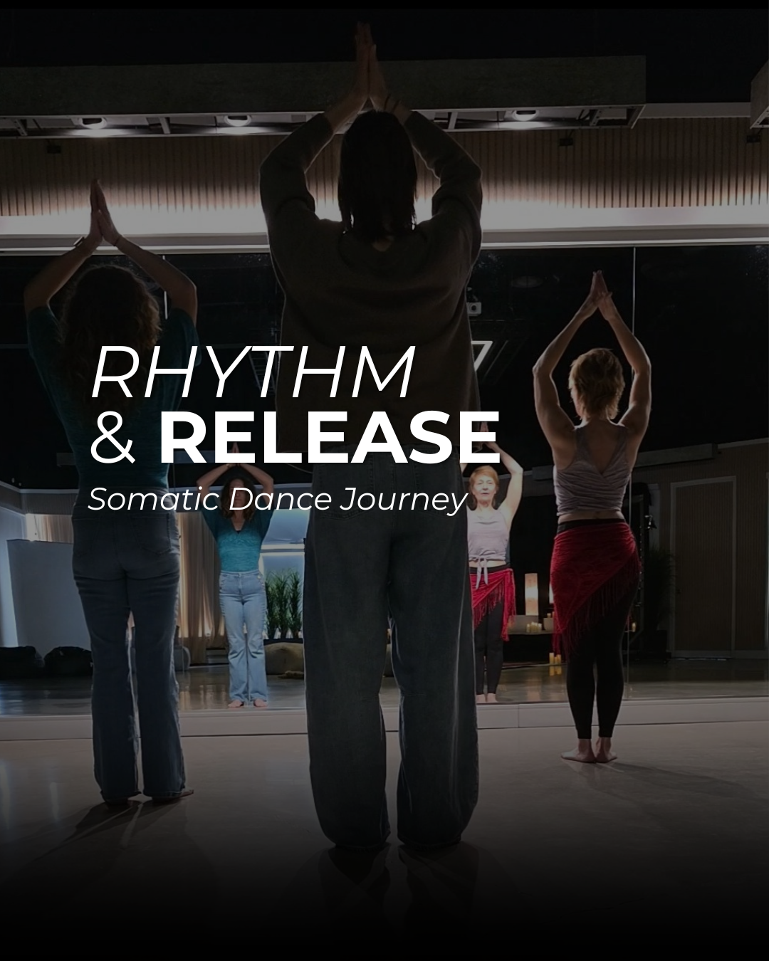 Rhythm & Release: Somatic Dance Journey (Tuesdays 6:00PM & Wednesday 10:00AM)