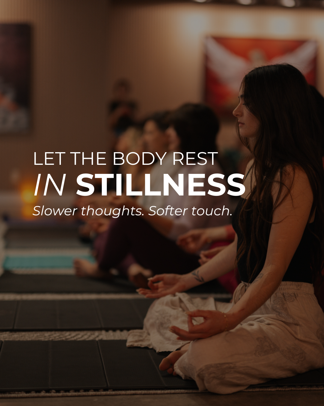 In Stillness: Restorative Yoga (Mondays 11:15AM)
