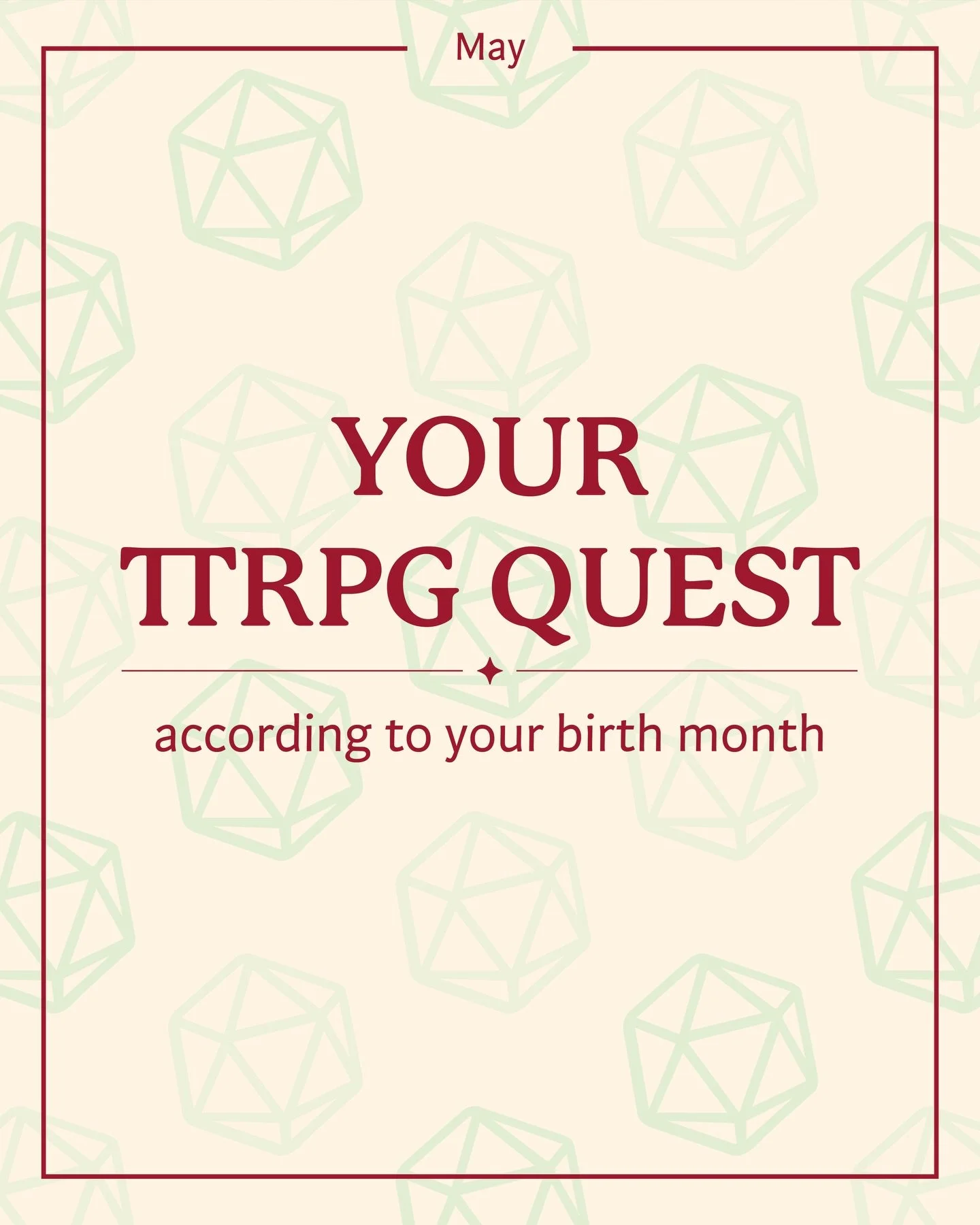 🔸 Your TTRPG quest for May according to your birth month ✨

Send this to your fellow players so they know what to do 📜
Let us know your quest below and how you&rsquo;re planning to complete it!

#happyhatchlings #ttrpg #dnd #dungeonsanddragons #que