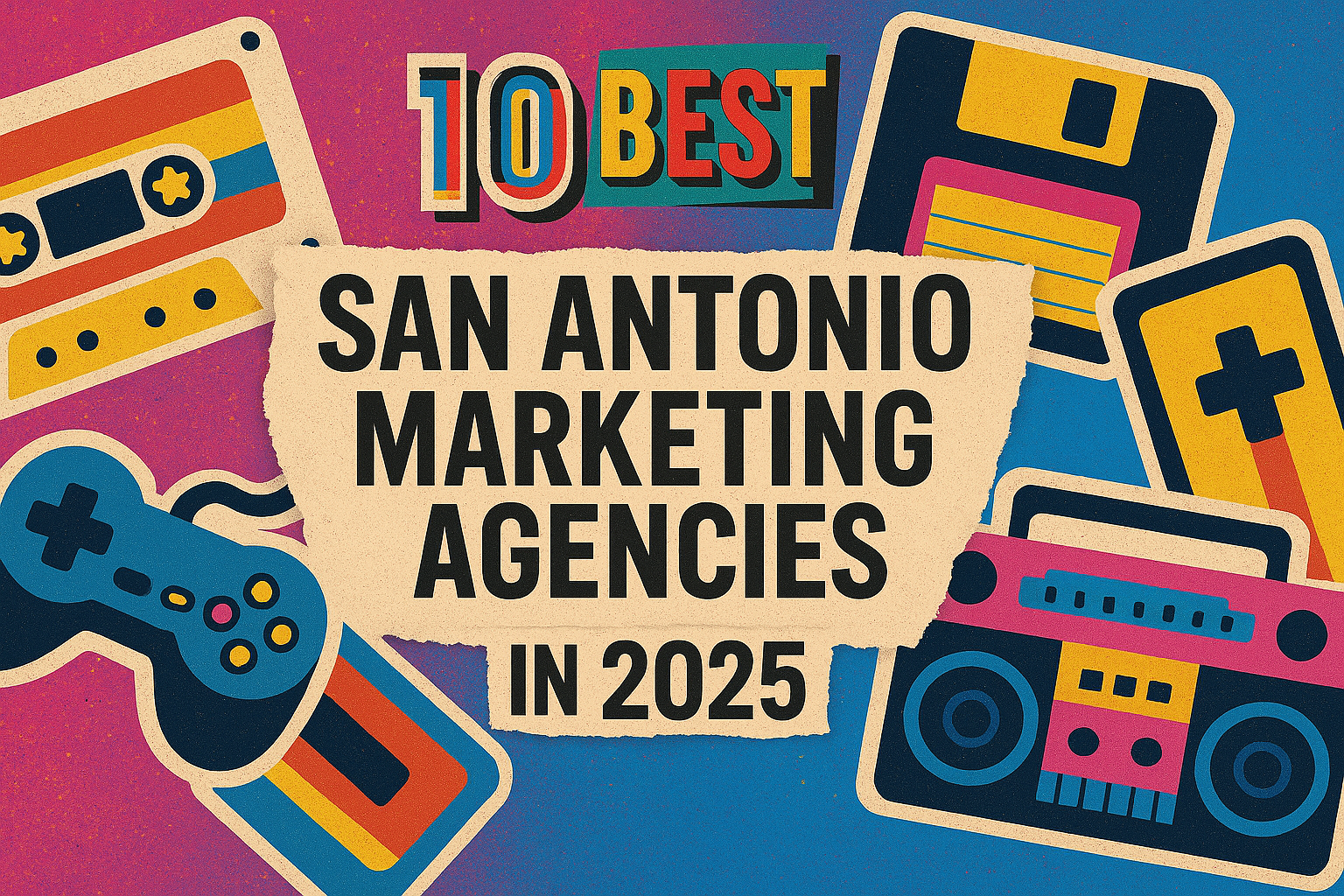 10 best san antonio marketing agencies in 2025