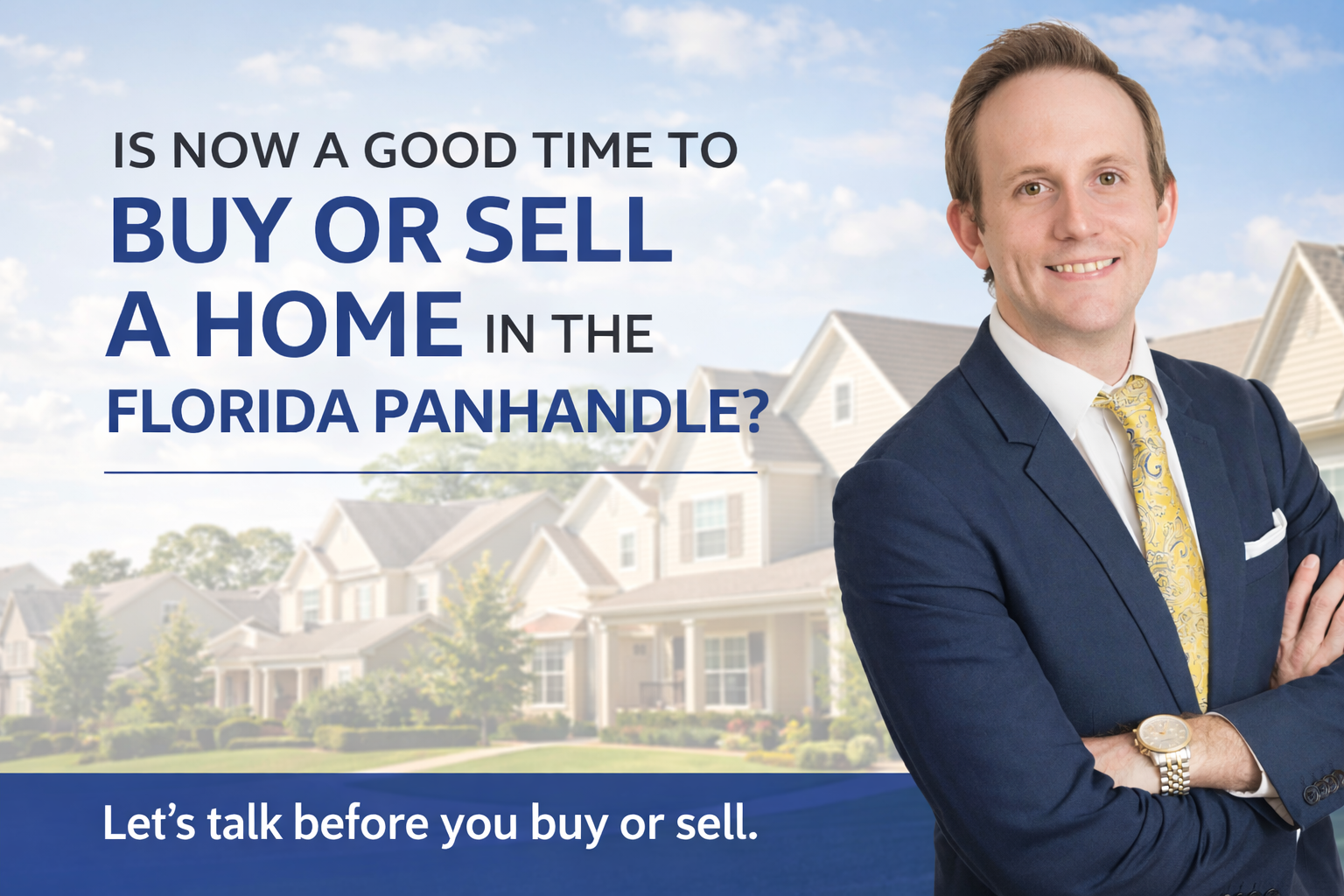 Is Now a Good Time to Buy or Sell a Home in the Florida Panhandle?