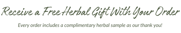 receive a free herbal gift with your order sentence
