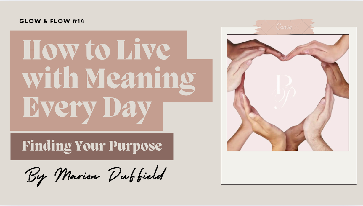 Finding Purpose in Everyday Life