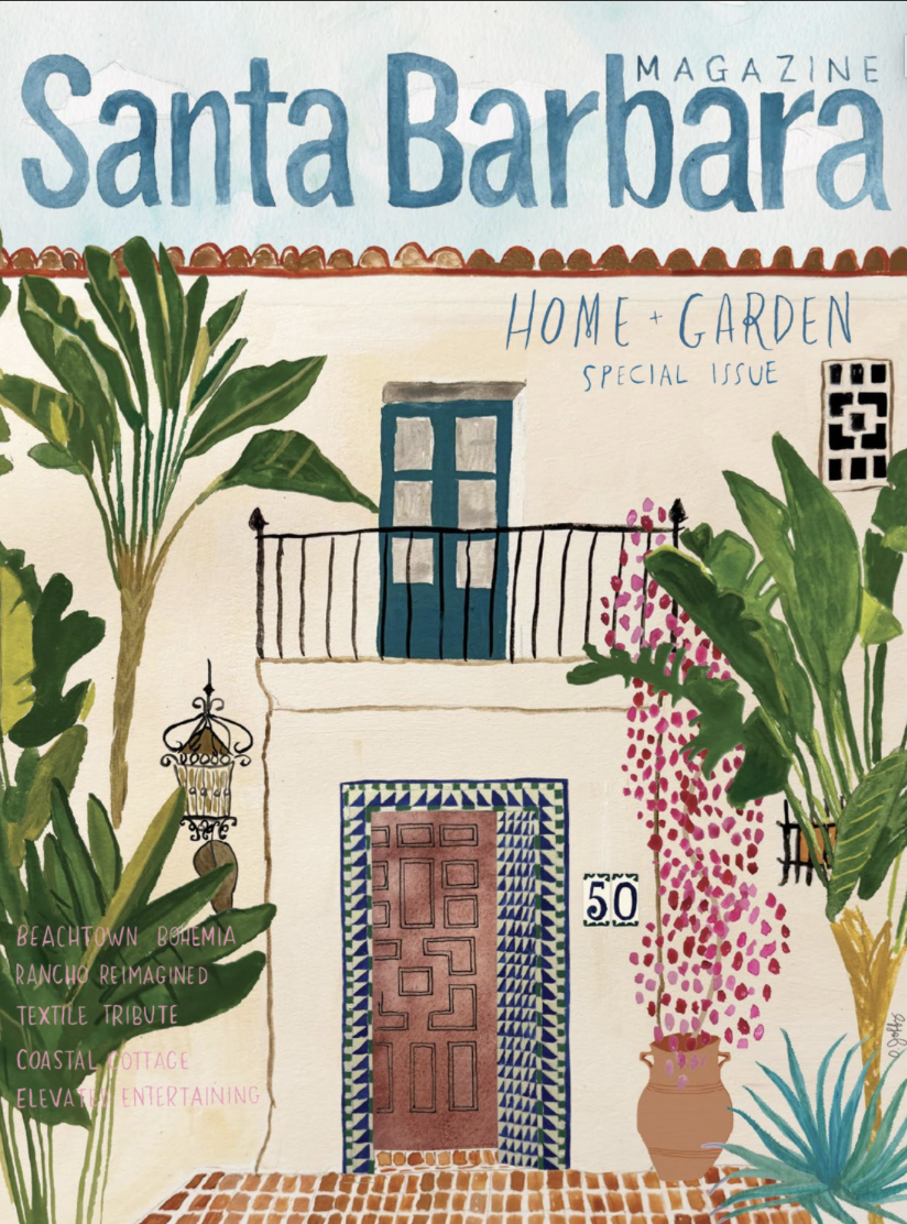 Illustration of the cover of Santa Barbara Magazine's home and garden special issue. Features a decorative building facade with a door, window, balcony, surrounded by green plants, pink flowers, and text listing topics like beach town bohemia and textile tribute.