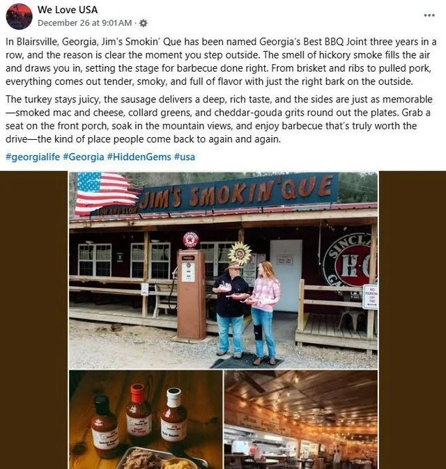 Thanks to "We Love USA" on Facebook for the kind shout-out...

In Blairsville, Georgia, Jim&rsquo;s Smokin&rsquo; Que has been named Georgia&rsquo;s Best BBQ Joint three years in a row, and the reason is clear the moment you step outside. T
