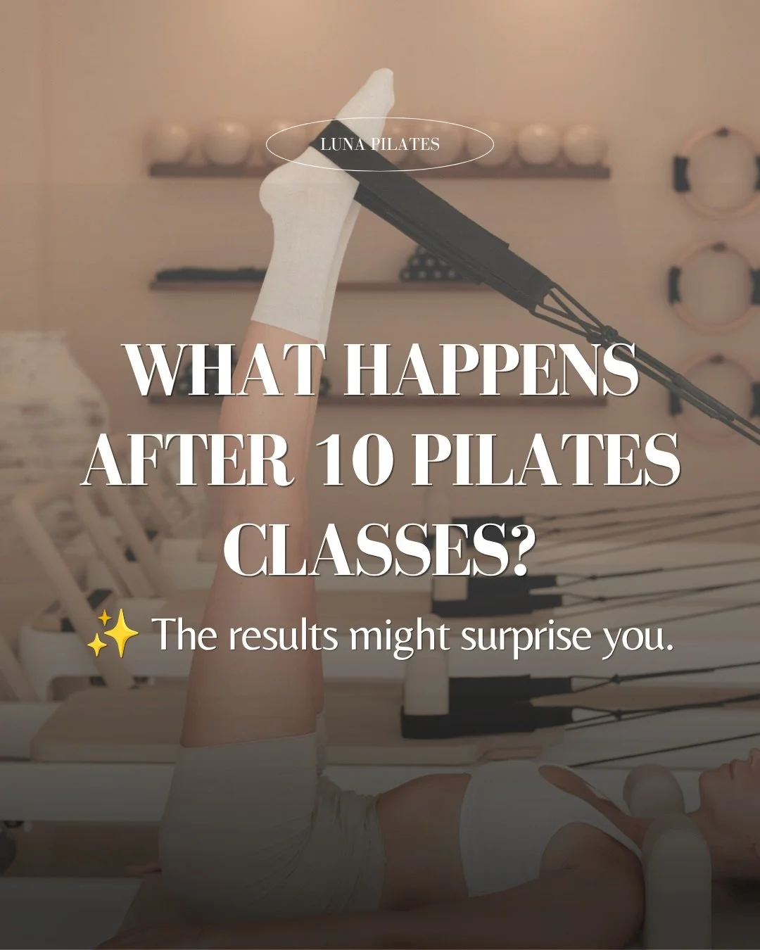 Have you ever wondered what happens when you stay consistent with reformer Pilates?

After just 10 classes, many clients begin noticing increased strength, improved posture, better mobility, enhanced core stability, and a deeper connection to their b