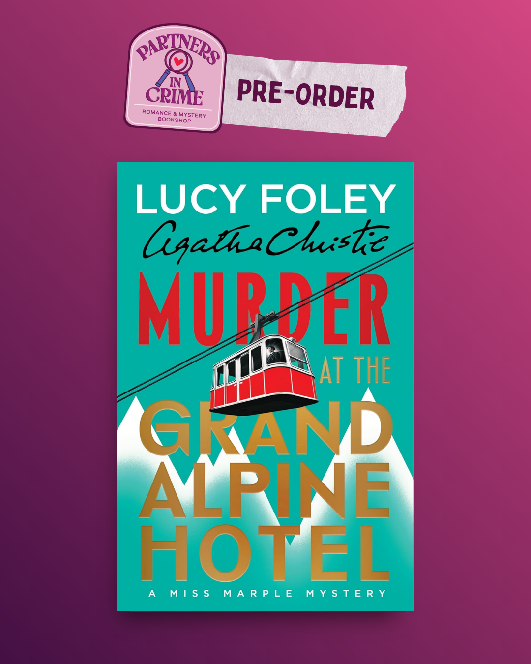Murder at the Grand Alpine Hotel by Lucy Foley PREORDER