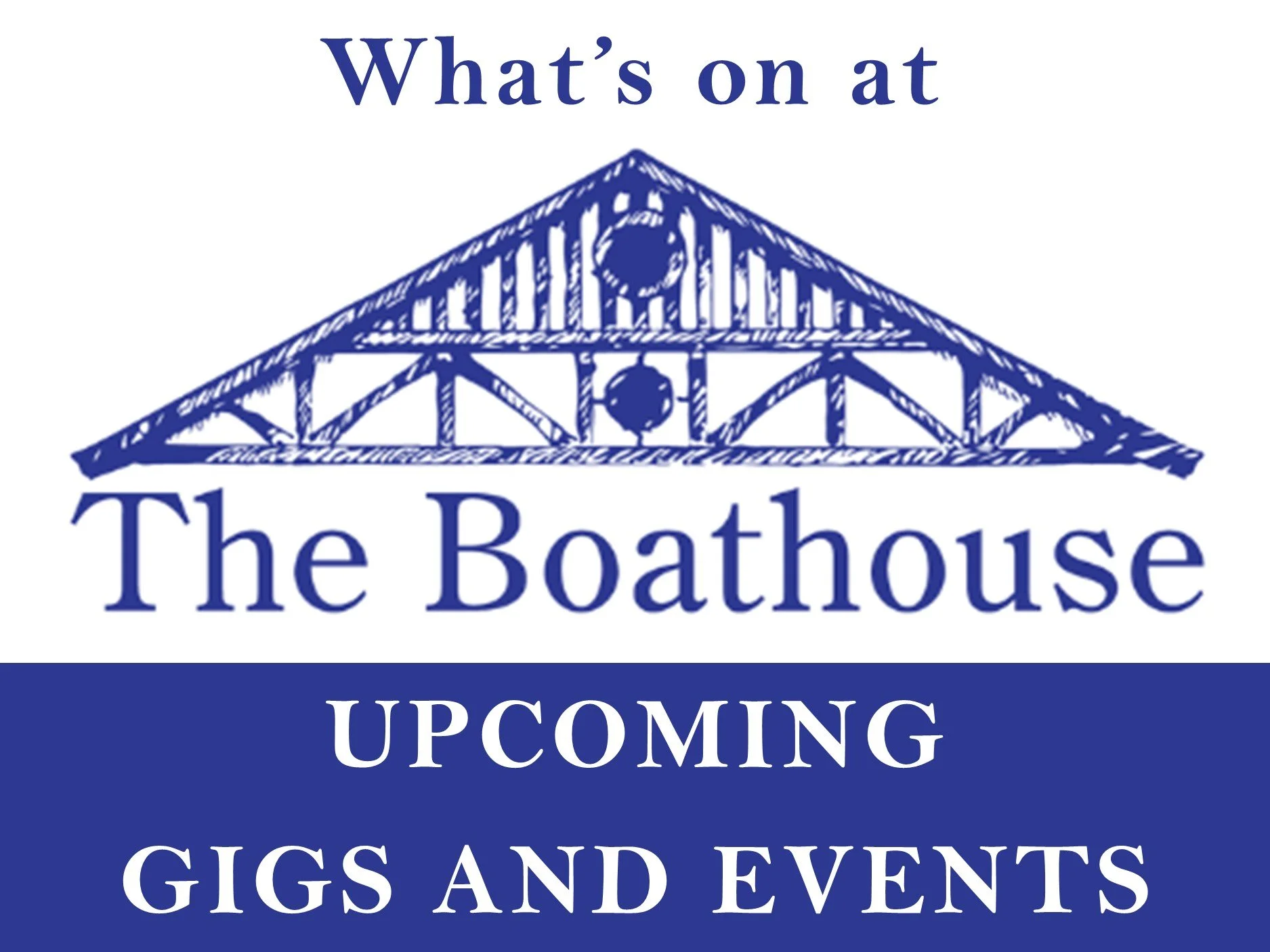 What's on at the Boathouse