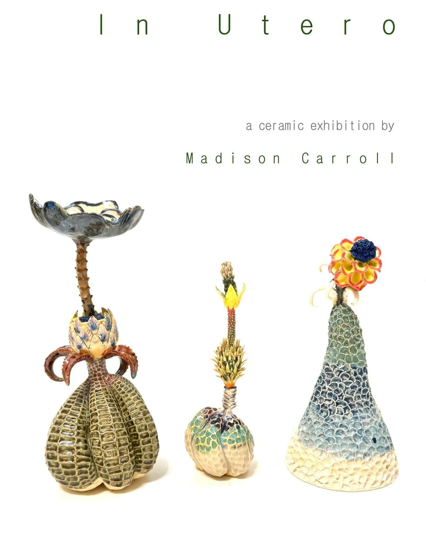 In Utero | Madison Carroll

In Utero presents a year of ceramic work by Madison Carroll, imagining life beyond our planet through alien-like floral forms. Blending careful observation with imagination, Carroll transforms natural patterns into hybrid,