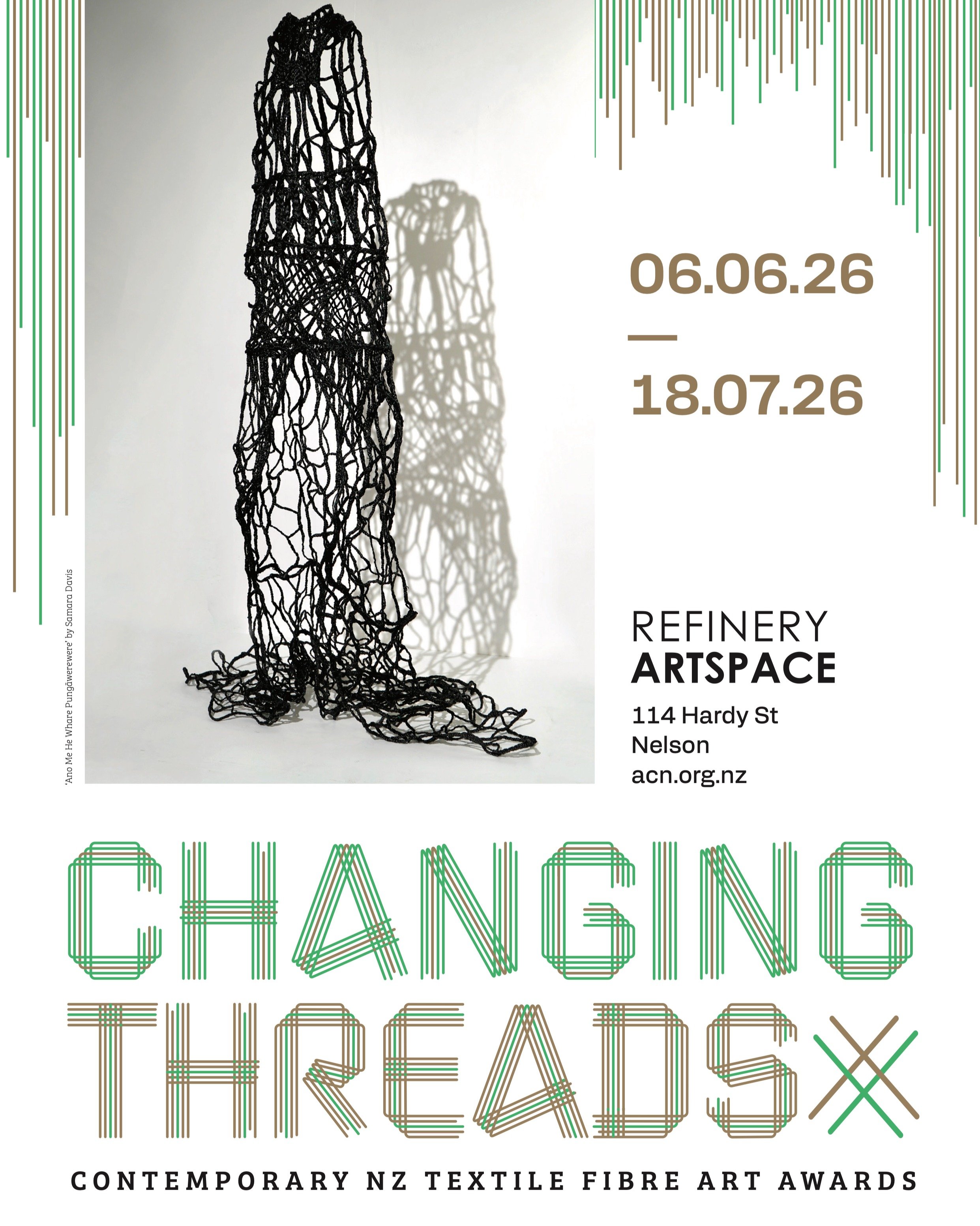 Arts Council Nelson are pleased to announce the finalists for Changing Threads Fibre and Textile Art Awards 2026:

Alice Alva - Tessa Apa - Billie Banks - Helen Beaven - Gina Coatsworth - Michelle de Silva - Jody Dodd-McGerty -
Claire Ellery - Jessie