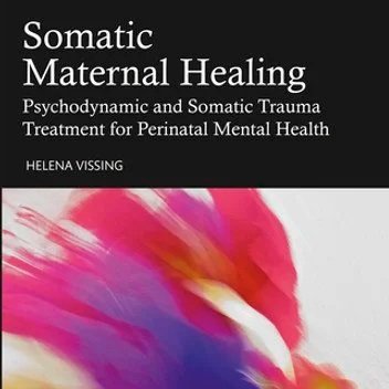 Maternal Mental Health: Negative Impacts and Positive Solutions 