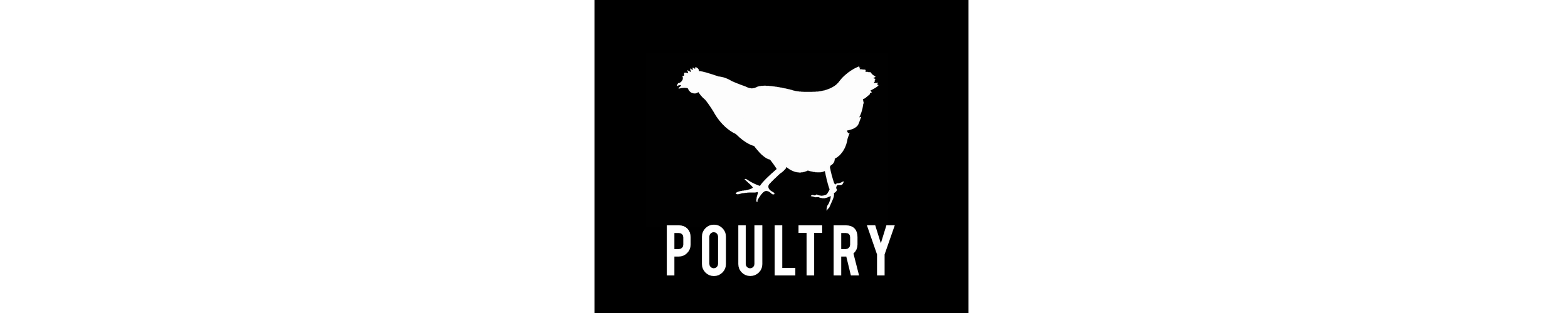 A black background with a white silhouette of a chicken above the word "POULTRY".