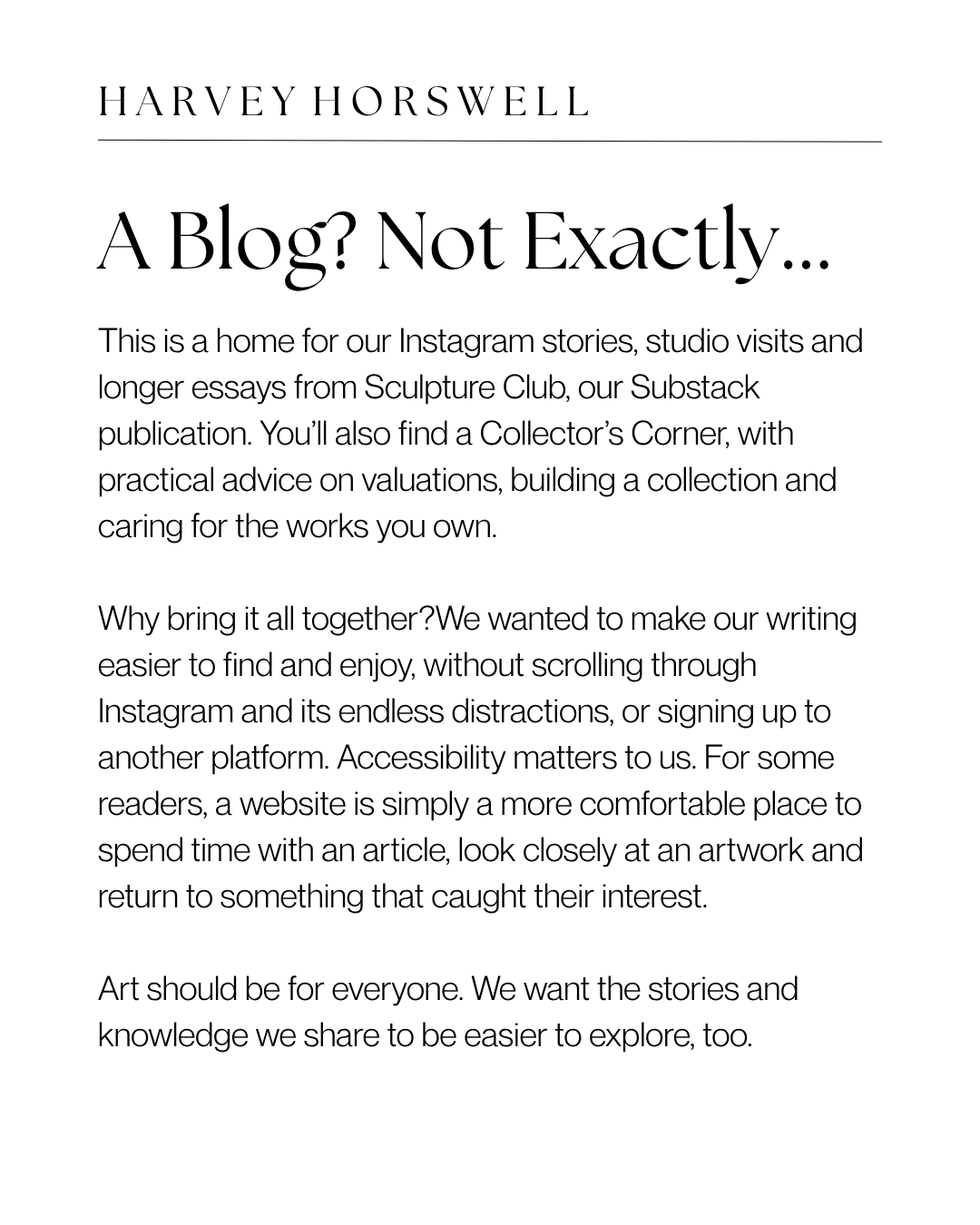 A webpage with the title "A Blog? Not Exactly..." by Harvey Horswell. The page explains that it is a home for Instagram stories, studio visits, essays, and a collection corner with practical advice about art collection, valuation, and caring for works. The text emphasizes accessibility and making art stories more accessible.