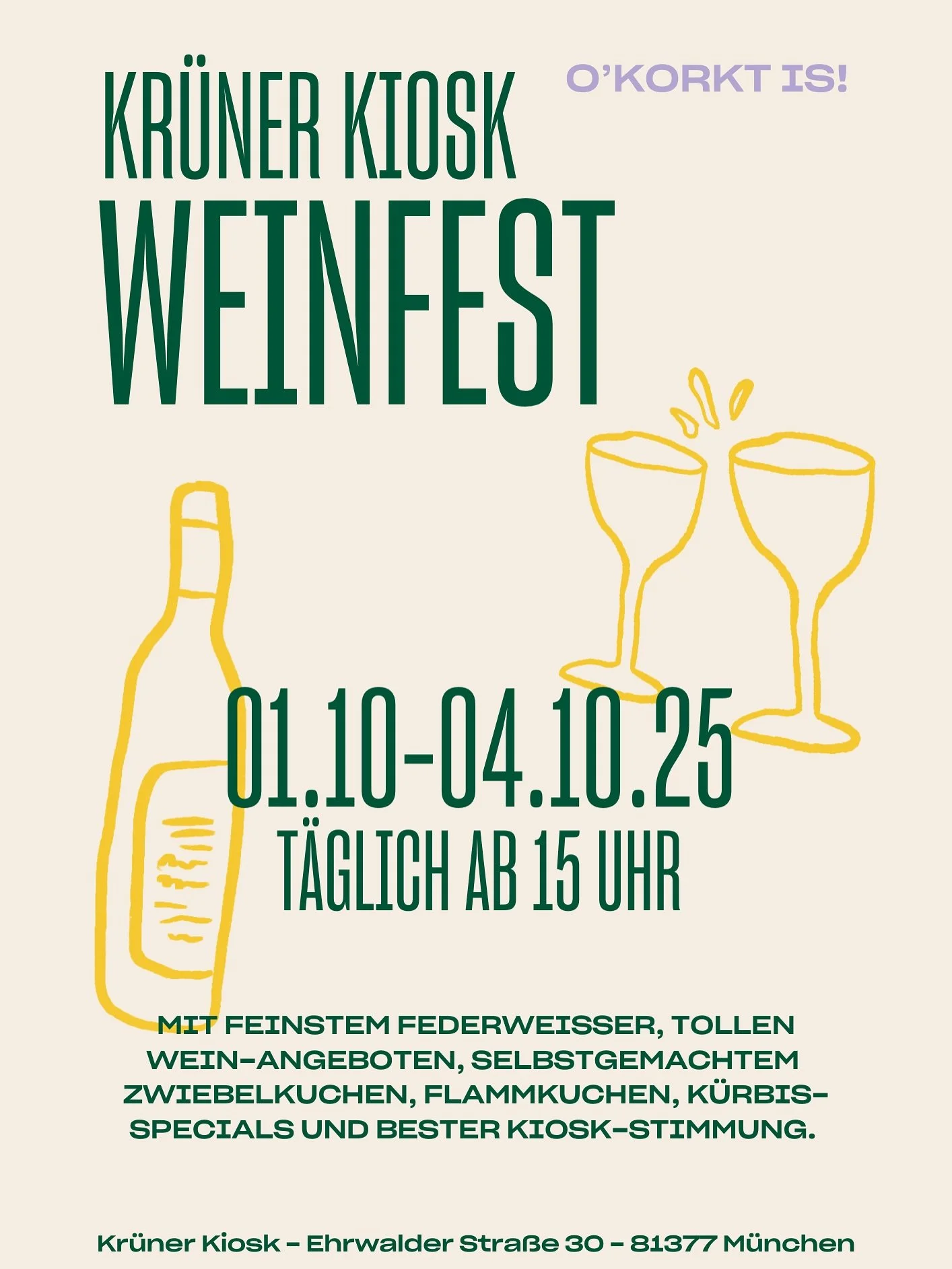 Kr&uuml;ner Kiosk Weinfest (01.&ndash;04.10.25)
O&rsquo;korkt is!

Vier Tage lang wird der Kr&uuml;ner Platz zur kleinen Weinwiese: Vom 1. bis 4. Oktober feiern wir unser mittlerweile 2. Kr&uuml;ner Kiosk Weinfest &ndash; t&auml;glich ab 15 Uhr, mitt