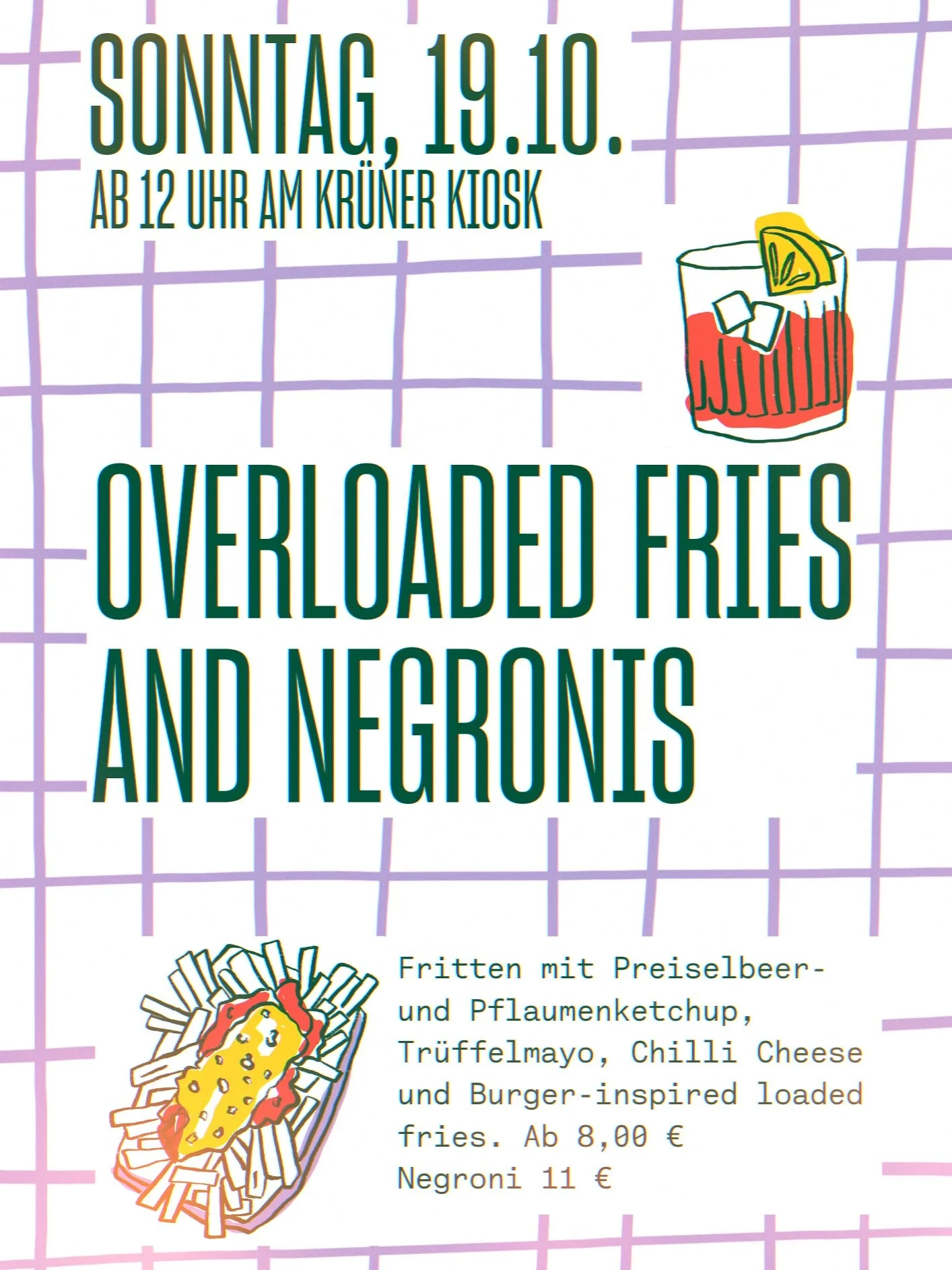 Overloaded Fries &amp; Negronis 🍟🍊
Sonntag, 19.10. ab 12 Uhr am Kr&uuml;ner Kiosk.
Vier Sorten loaded fries &ndash; von Preiselbeere-Pflaume bis Tr&uuml;ffelmayo &ndash; dazu klassischer Negroni oder kleine Hot Negroni Shots.
Perfekt f&uuml;r den S