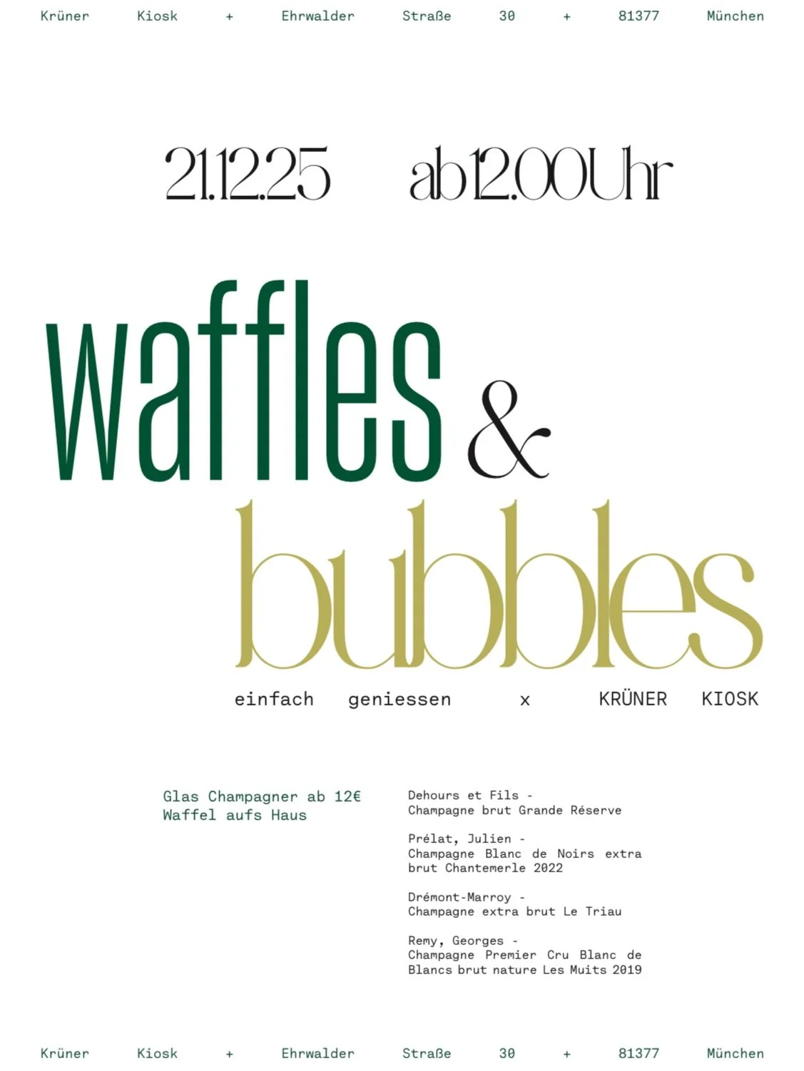 WAFFLES &amp; BUBBLES

Kurz vor Weihnachten gibt es diese Momente, in denen alles ein bisschen zu viel wird: 
Geschenke, Termine, L&auml;rm, To-do-Listen.

Und genau deshalb machen wir Waffles &amp; Bubbles.

Am 21.12. ab 12 Uhr gibt&rsquo;s bei uns 