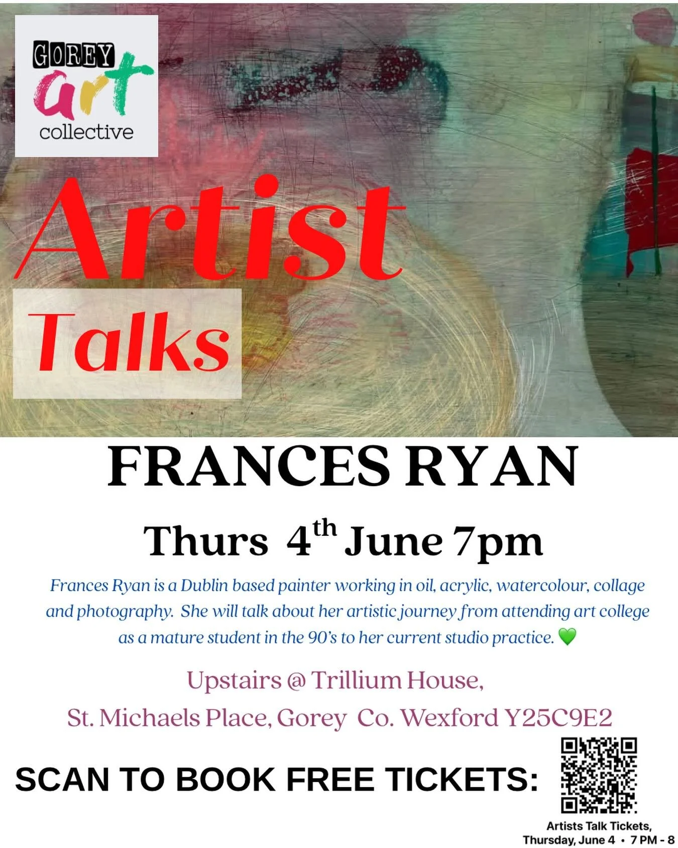 You don&rsquo;t want to miss this one! Our last talk of the 25/26 series features Frances Ryan, a Dublin based painter working in oil, acrylic, watercolour, collage and photography.  She will talk about her artistic journey from attending art college