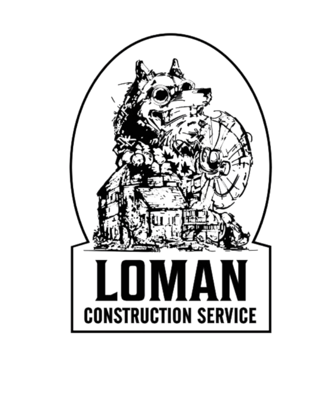 Loman Construction Services,  We Build the Wild Things