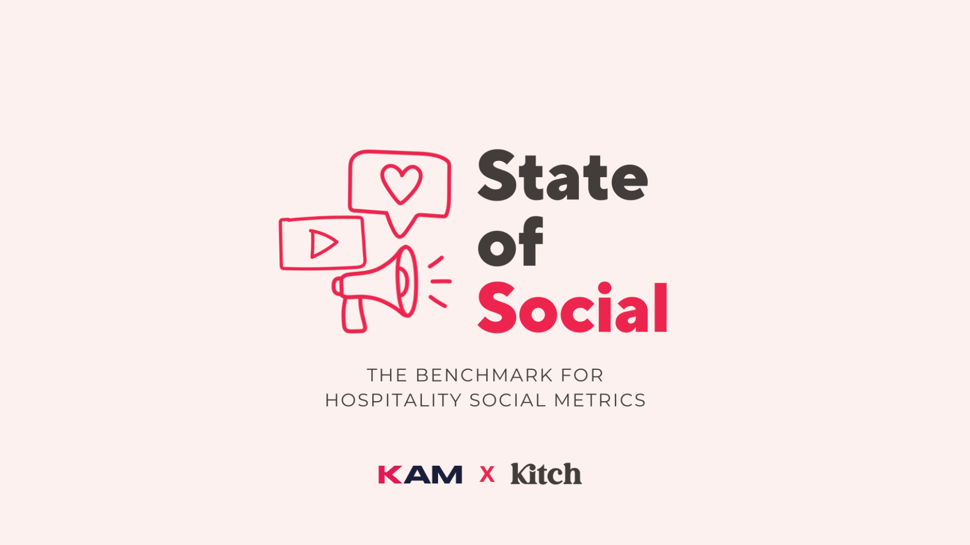 State of social REPORT WITH KITCH &amp; KAM