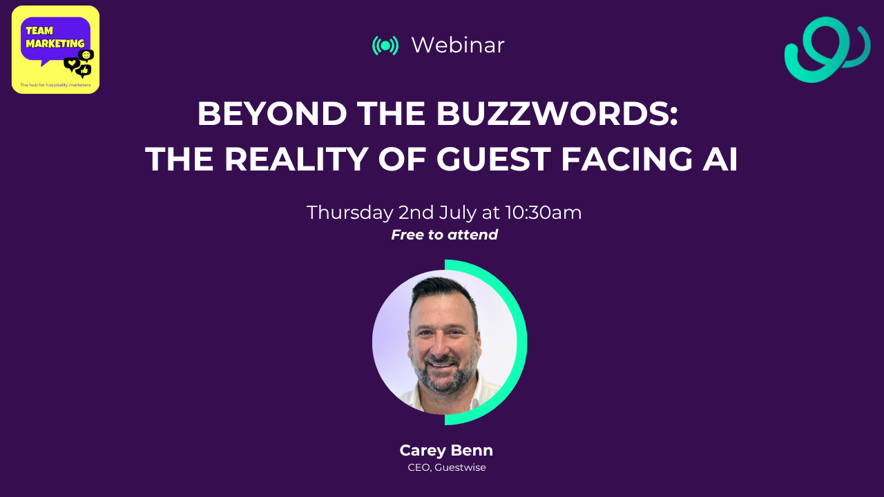 BEYOND THE BUZZWORDS: THE REALITY OF GUEST-FACING AI