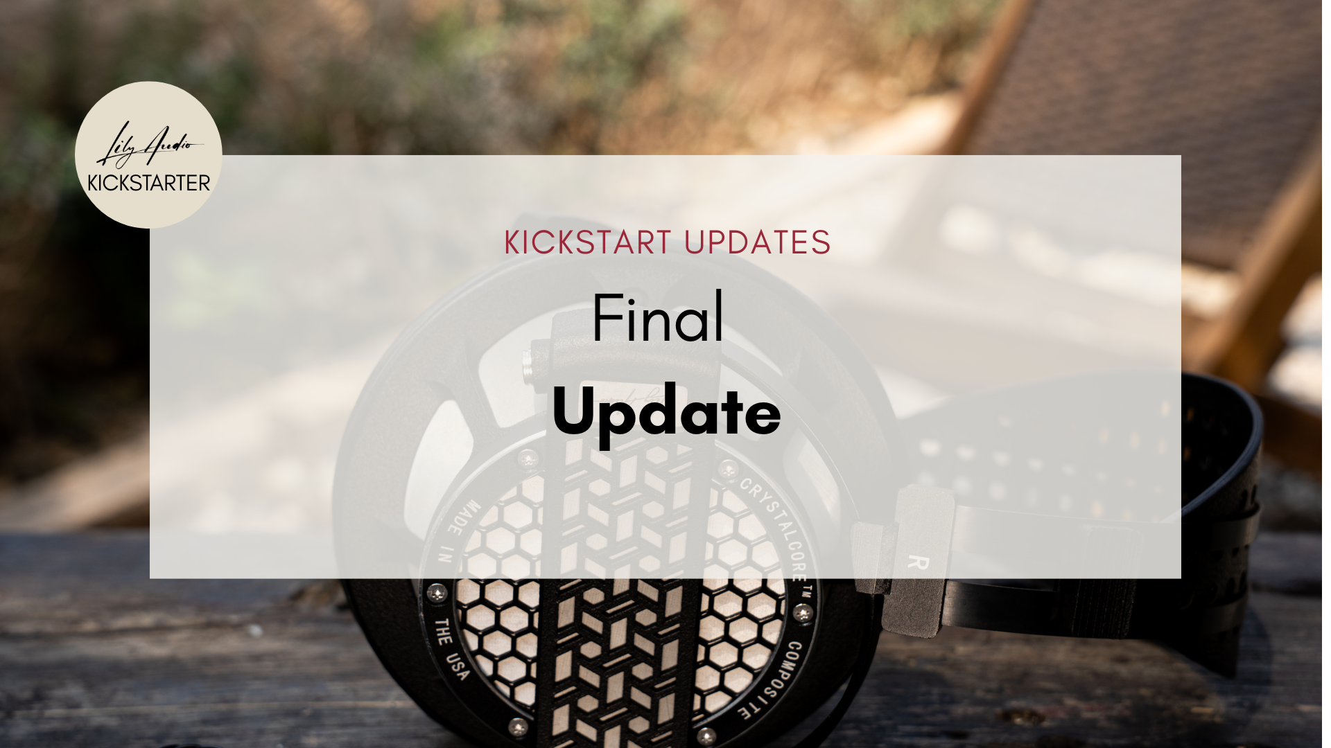 Kickstarter Final Update