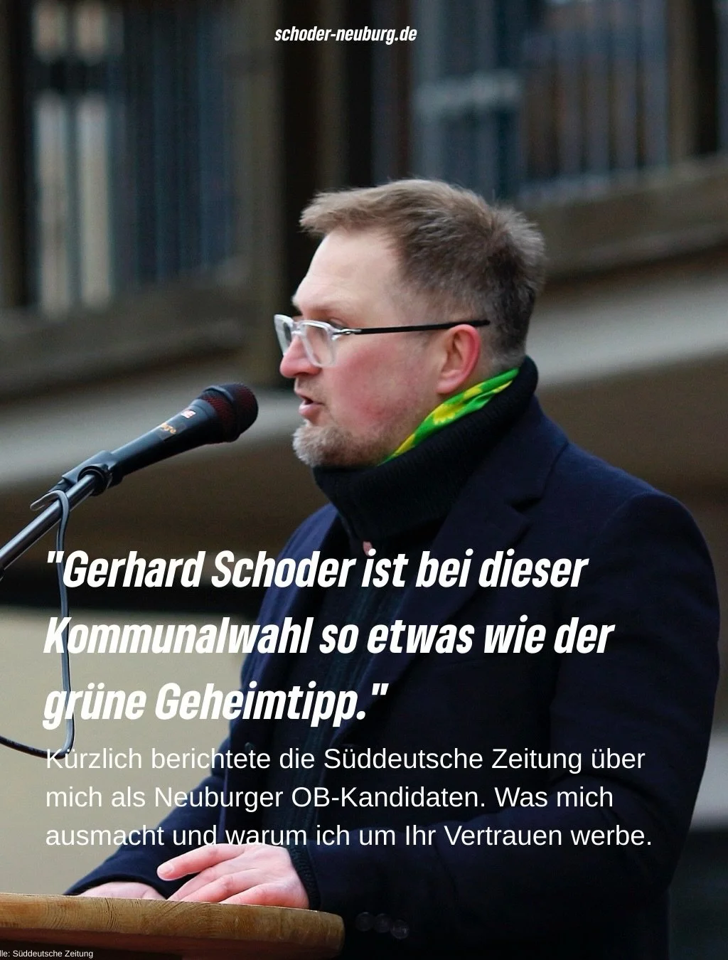 Die S&uuml;ddeutsche Zeitung schreibt &uuml;ber meine Kandidatur als Oberb&uuml;rgermeister.

Ich m&ouml;chte als Oberb&uuml;rgermeister vor allem eines: L&ouml;sungen finden, die Neuburg wirklich weiterbringen, gemeinsam mit den Menschen in unserer 