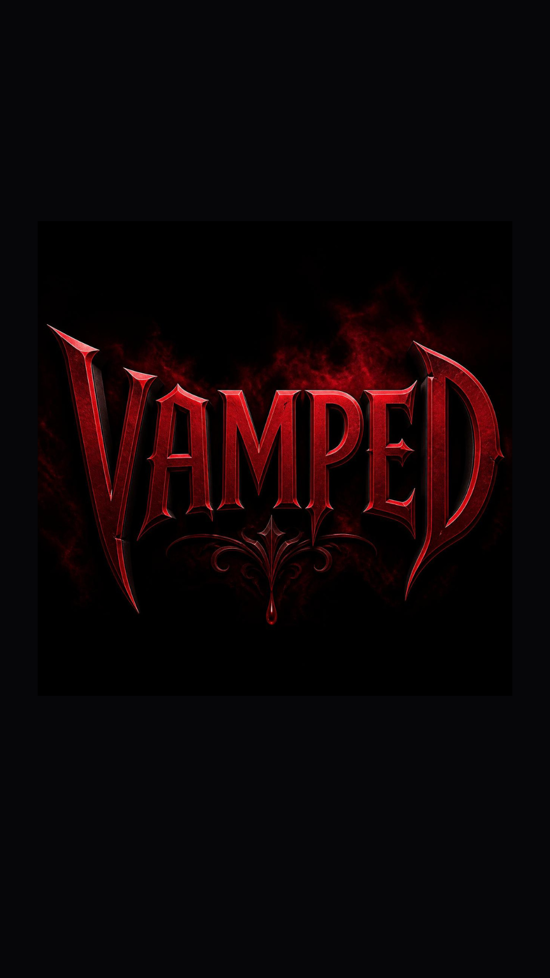 Dark design with red text reading 'VAMPED' and smoky red background.