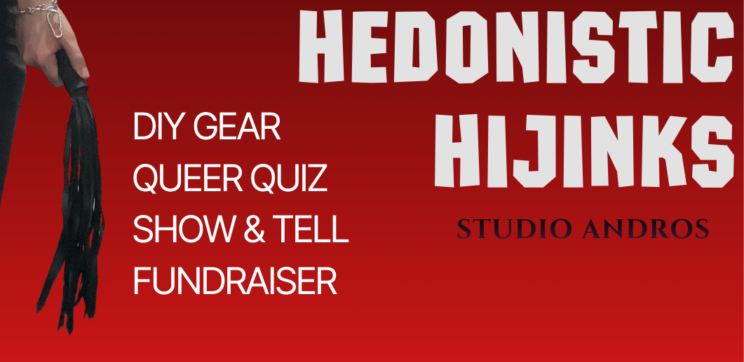 Hedonistic Hijinks: DIY Kink Fundraiser
