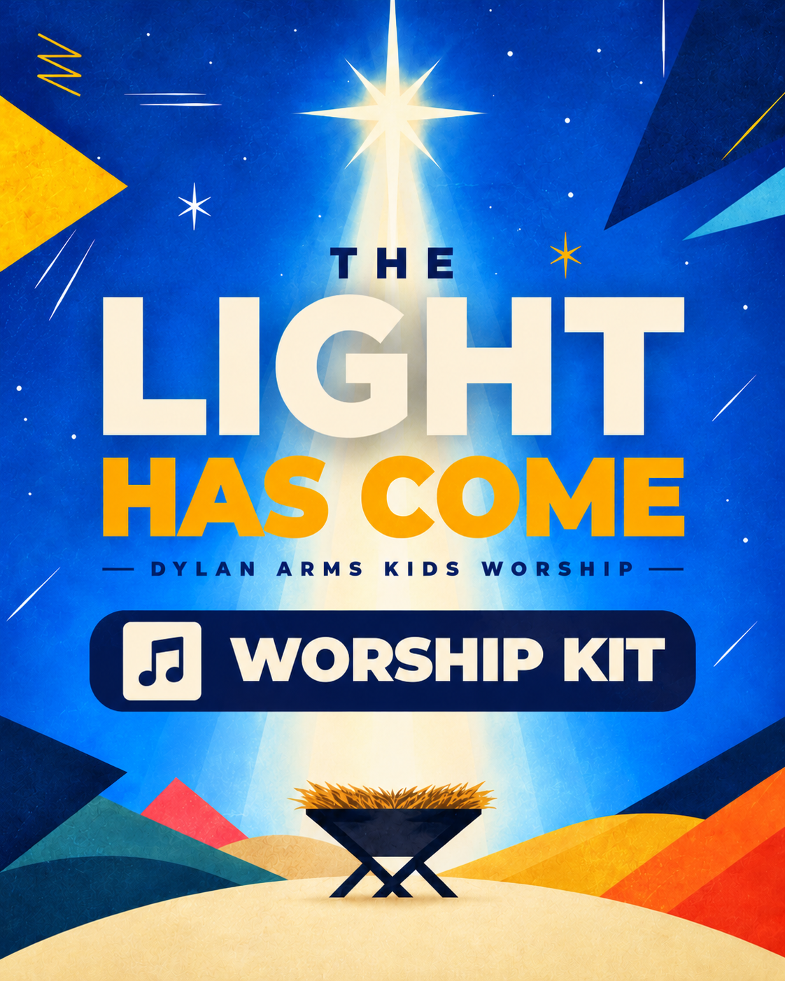 The_Light_Has_Come_Worship_Kit_4x5.png