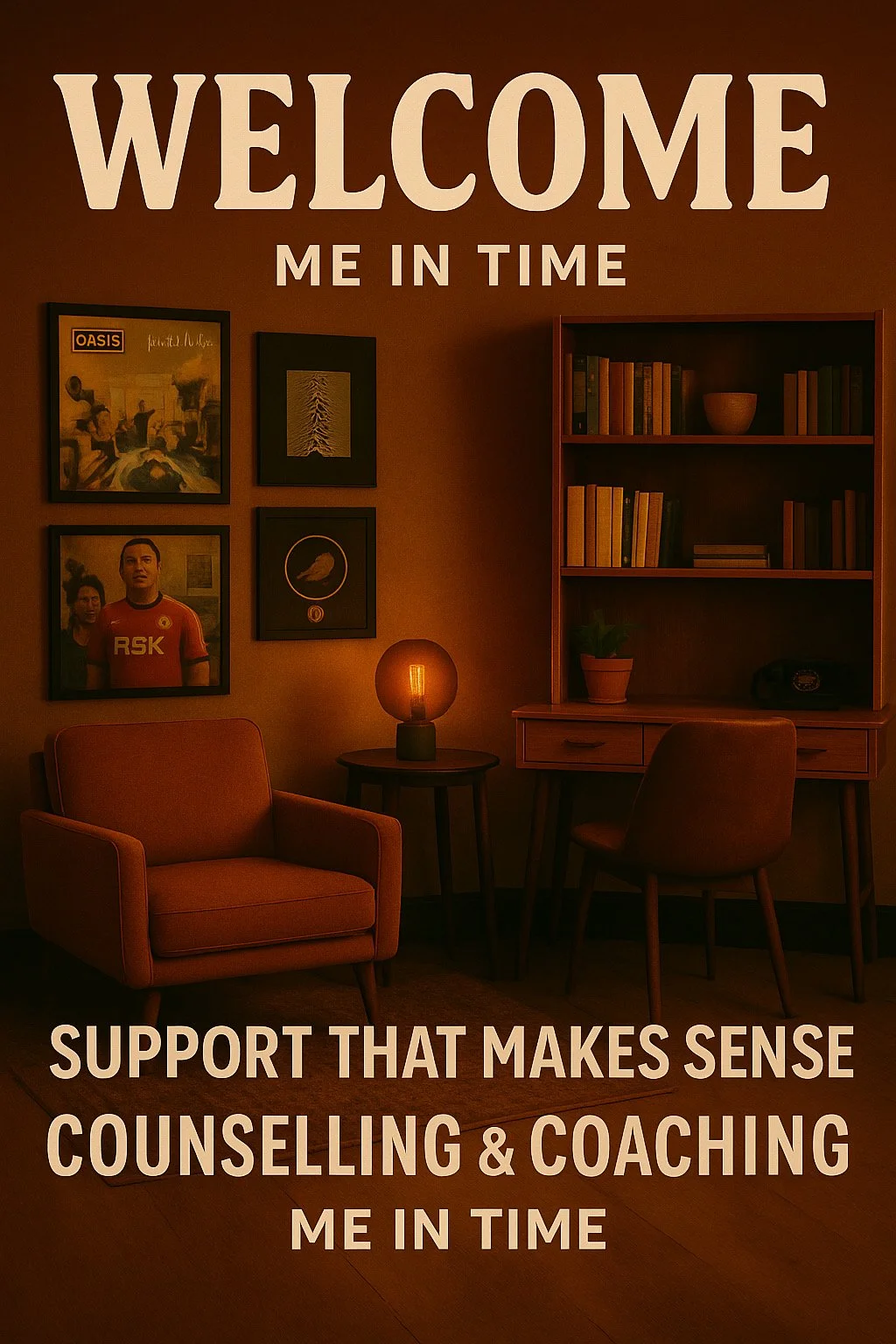 A cozy room with a pink armchair, a round side table with a lit lamp, and a wooden bookshelf with books and decor. The wall has framed artwork and the text 'WELCOME ME IN TIME' at the top and 'SUPPORT THAT MAKES SENSE COUNSELLING & COACHING ME IN TIME' at the bottom.