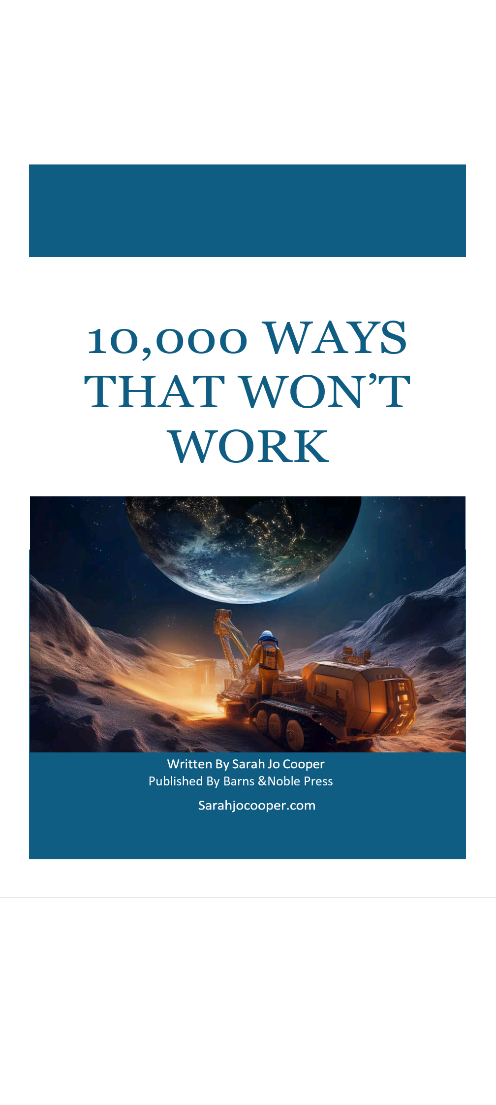 10.000 WAYS THAT WONT WORK