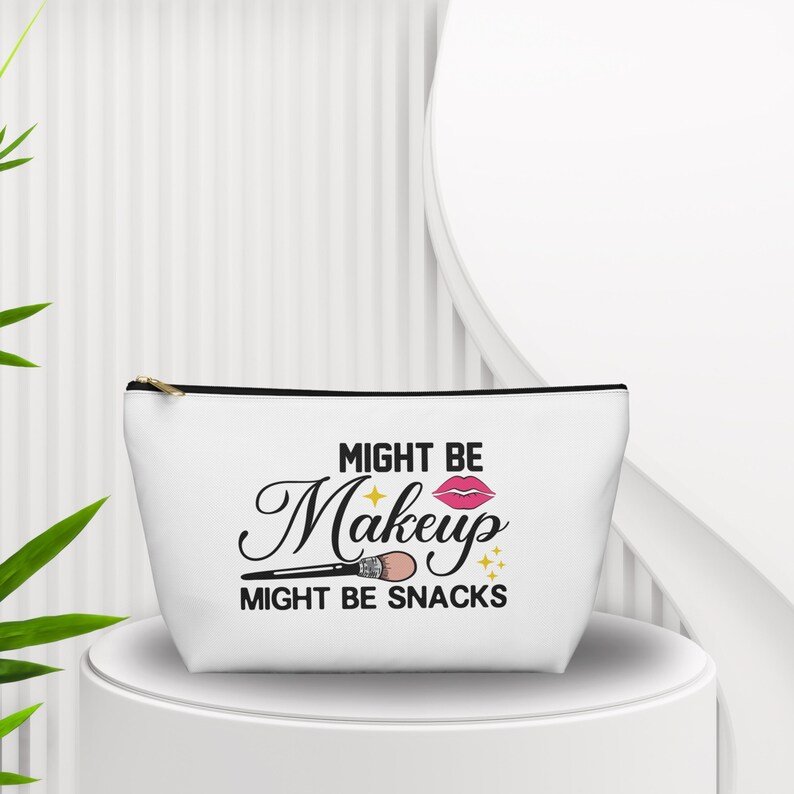 Might Be Makeup, Might Be Snacks – Funny Cosmetic & Travel Makeup Bag