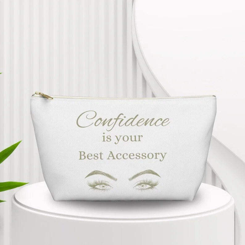 Confidence Is Your Best Accessory Makeup Bag | Inspirational Cosmetic Pouch | Beauty Travel Organizer | Toiletry Accessory Case