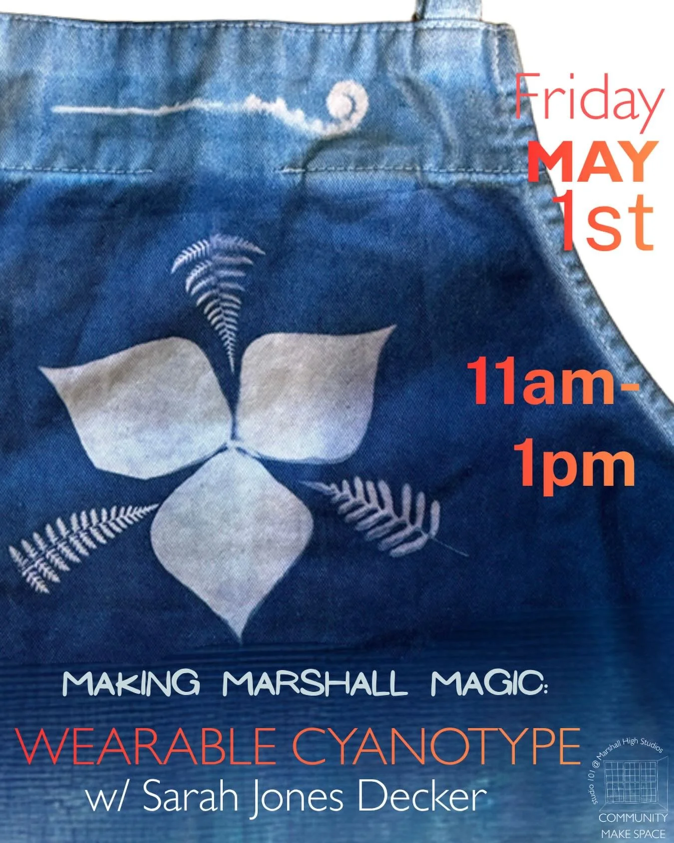 Friday, MAY 1
11am-1pm (First day of Marshall Magic Days!) 

Making Marshall Magic: The Wearable Cyanotype with Sarah Jones Decker

This hands-on cyanotype workshop explores the magic of the 19th-century camera-less photographic process. We will crea