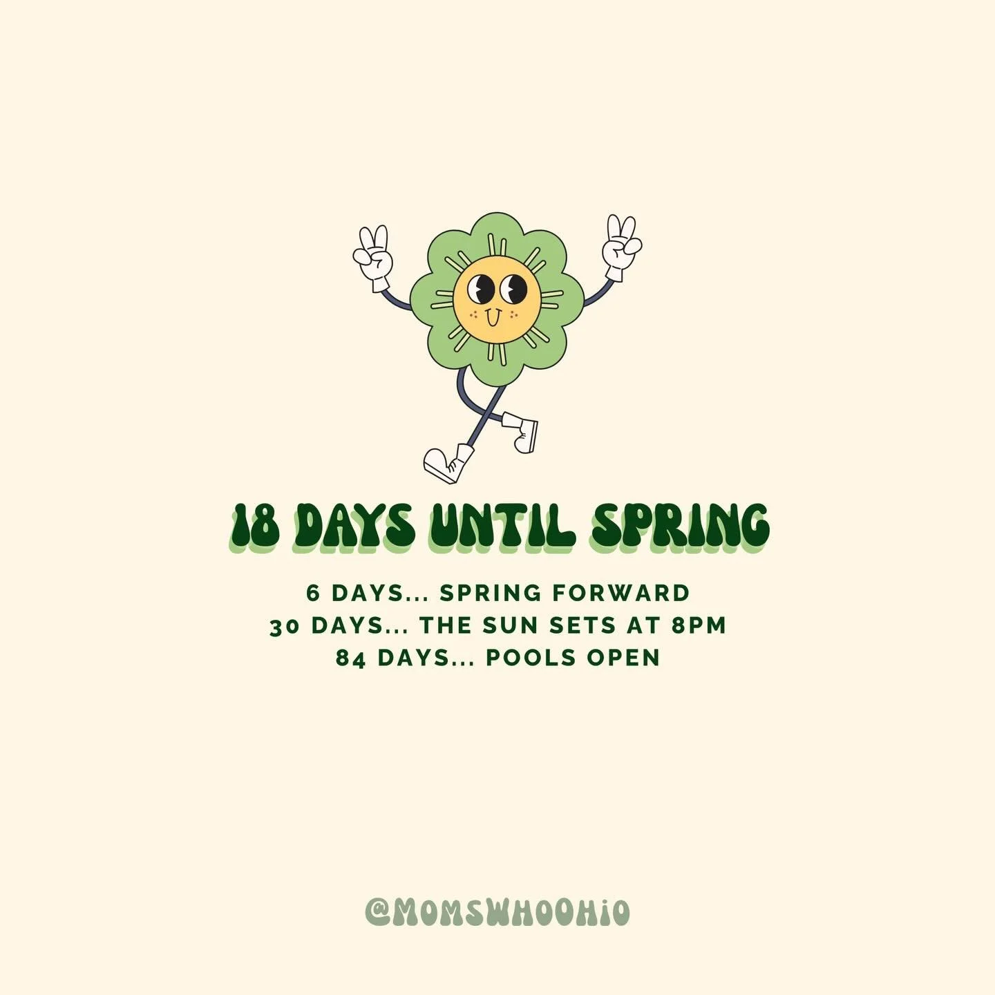 18 days until spring
6 days until we spring forward
30 days until 8pm sunsets
84 days until pools open

Winter, you&rsquo;ve had your moment. We&rsquo;re ready for later bedtimes, park meetups, patio dinners, and sunshine on our faces.