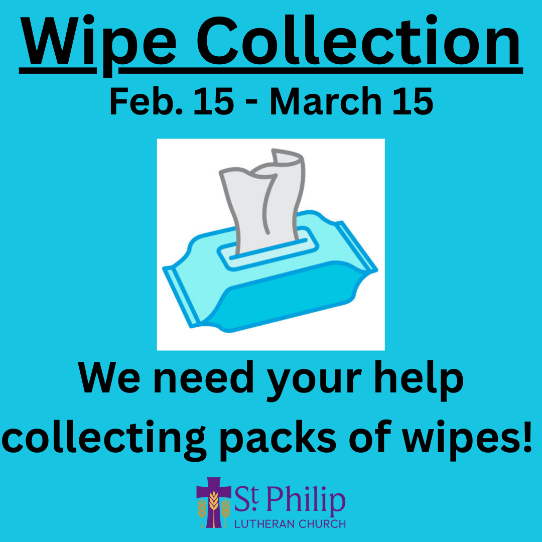 Outreach Opportunity: Wet Wipe Collection (2/15-3/15)