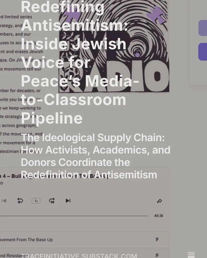 NEW: TRACE Investigation
How JVP, PARCEO, and academic allies built an ideological supply chain to rewrite antisemitism &mdash; from media to classrooms.
👉 Read the full report on Substack. Link in bio