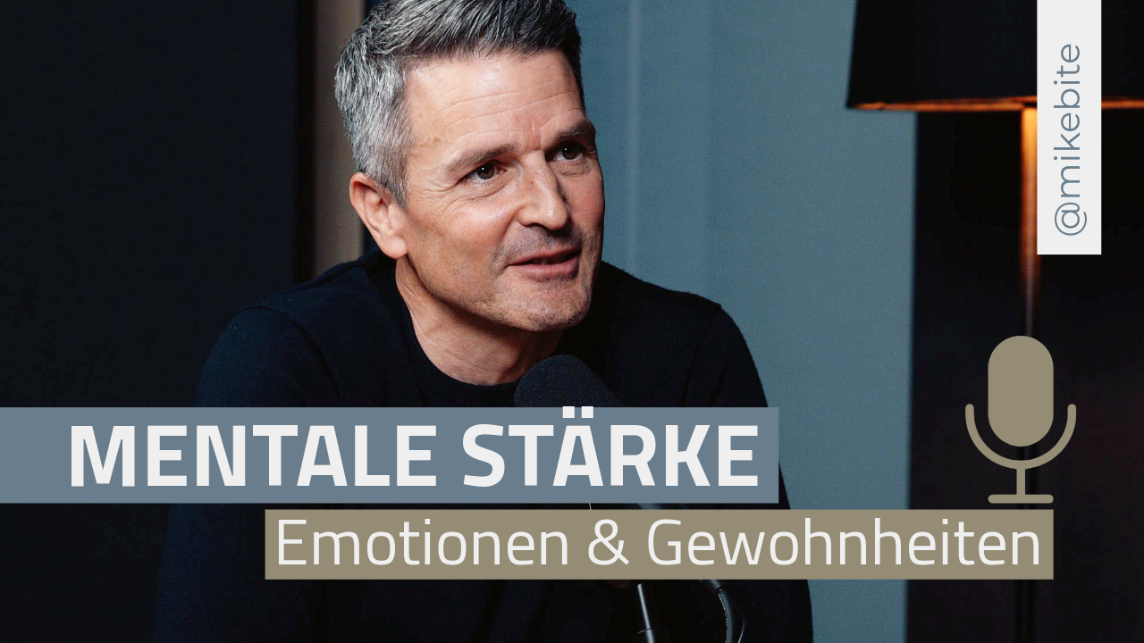 Mentale Stärke, Emotionen &amp; Gewohnheiten.