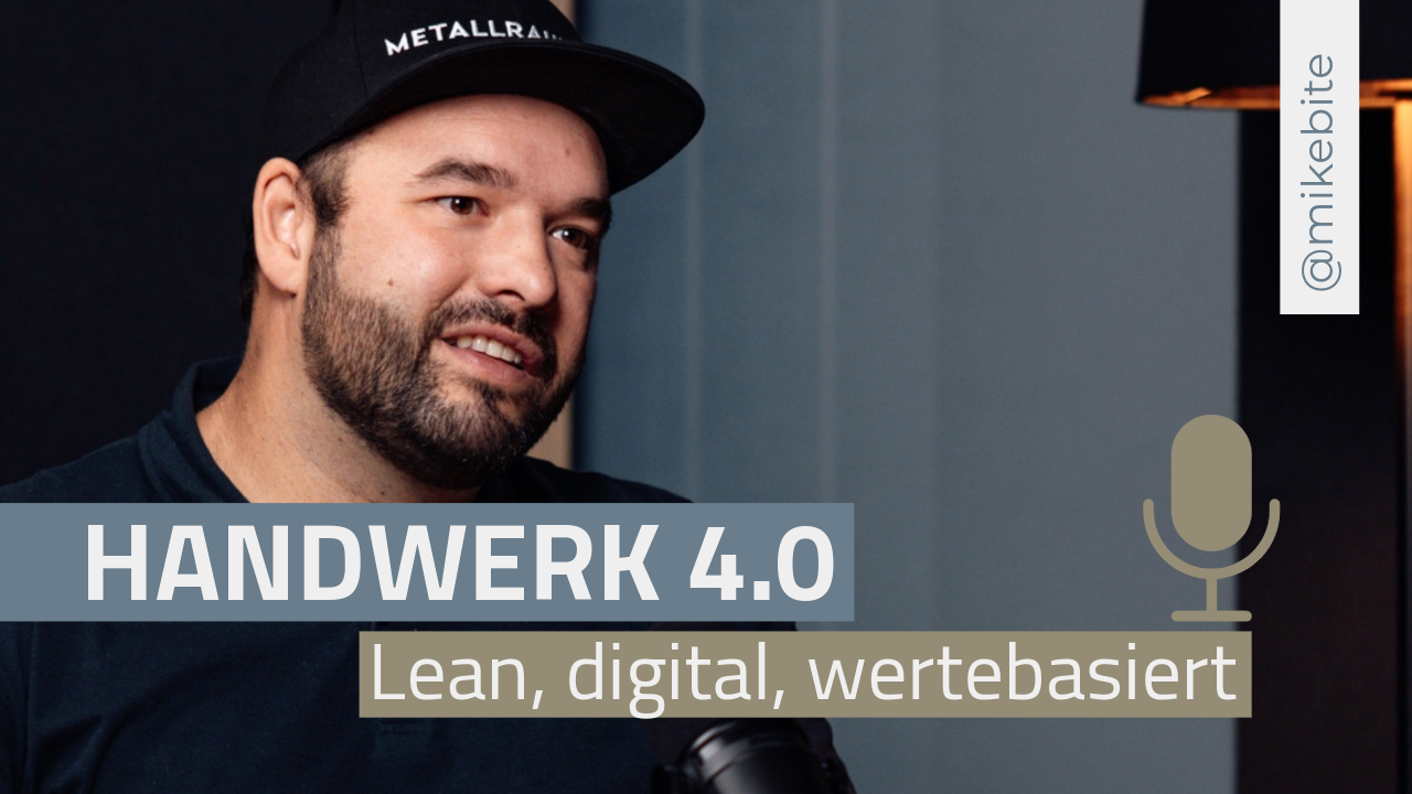 Handwerk 4.0 - Lean, digital, wertebasiert.