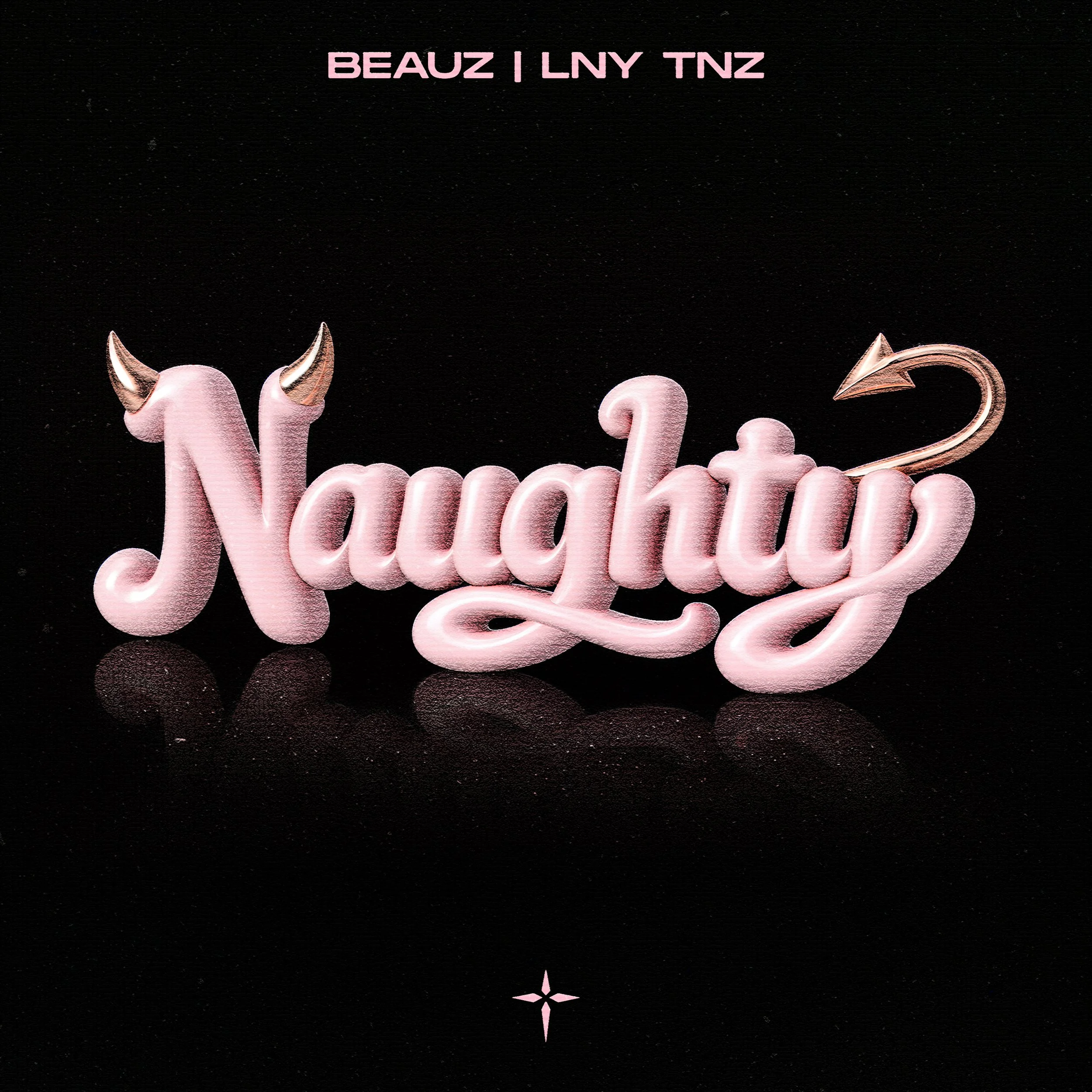 BEAUZ, LNY TNZ - Naughty