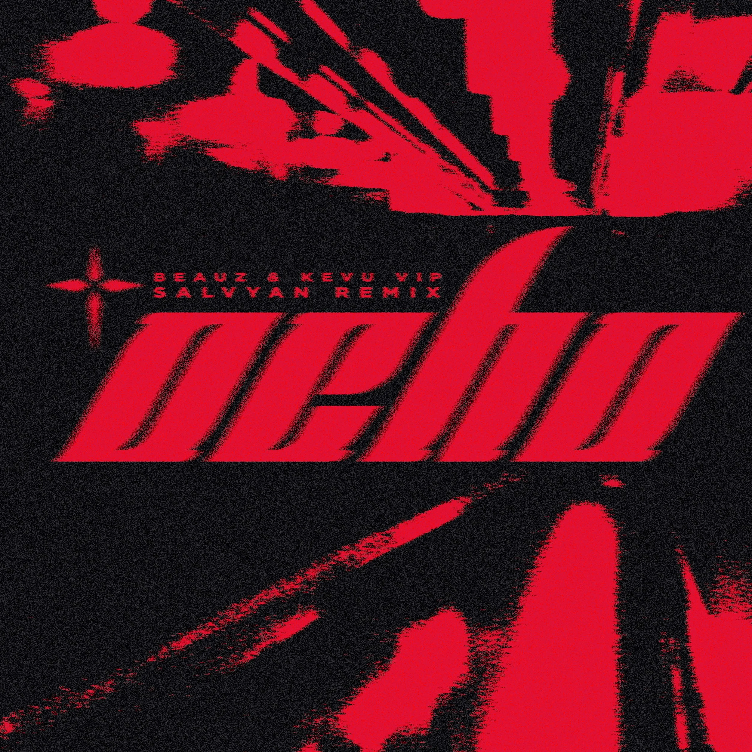 BEAUZ, Kevu – Ocho VIP (Salvyan Remix)