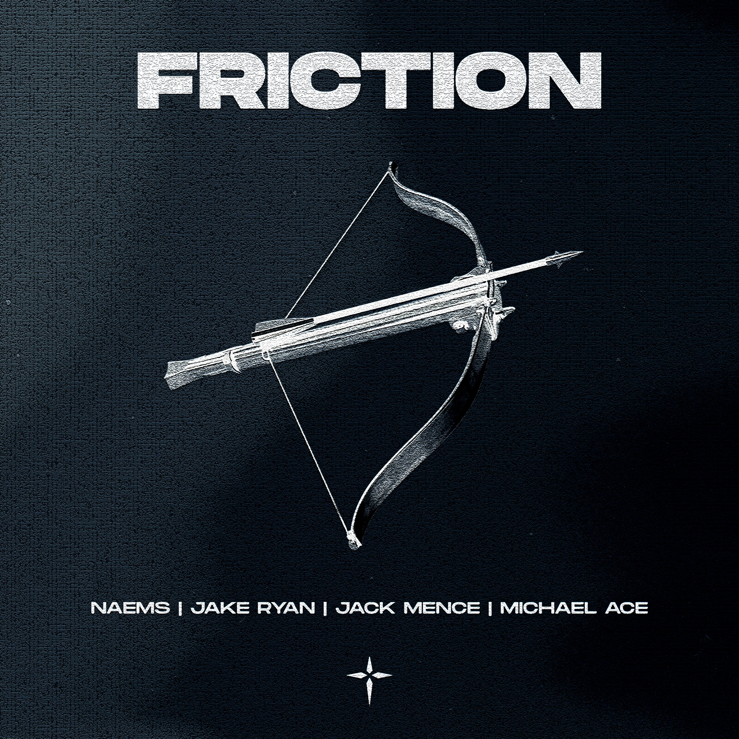 NAEMS, Jake Ryan, Jack Mence, Michael Ace - Friction